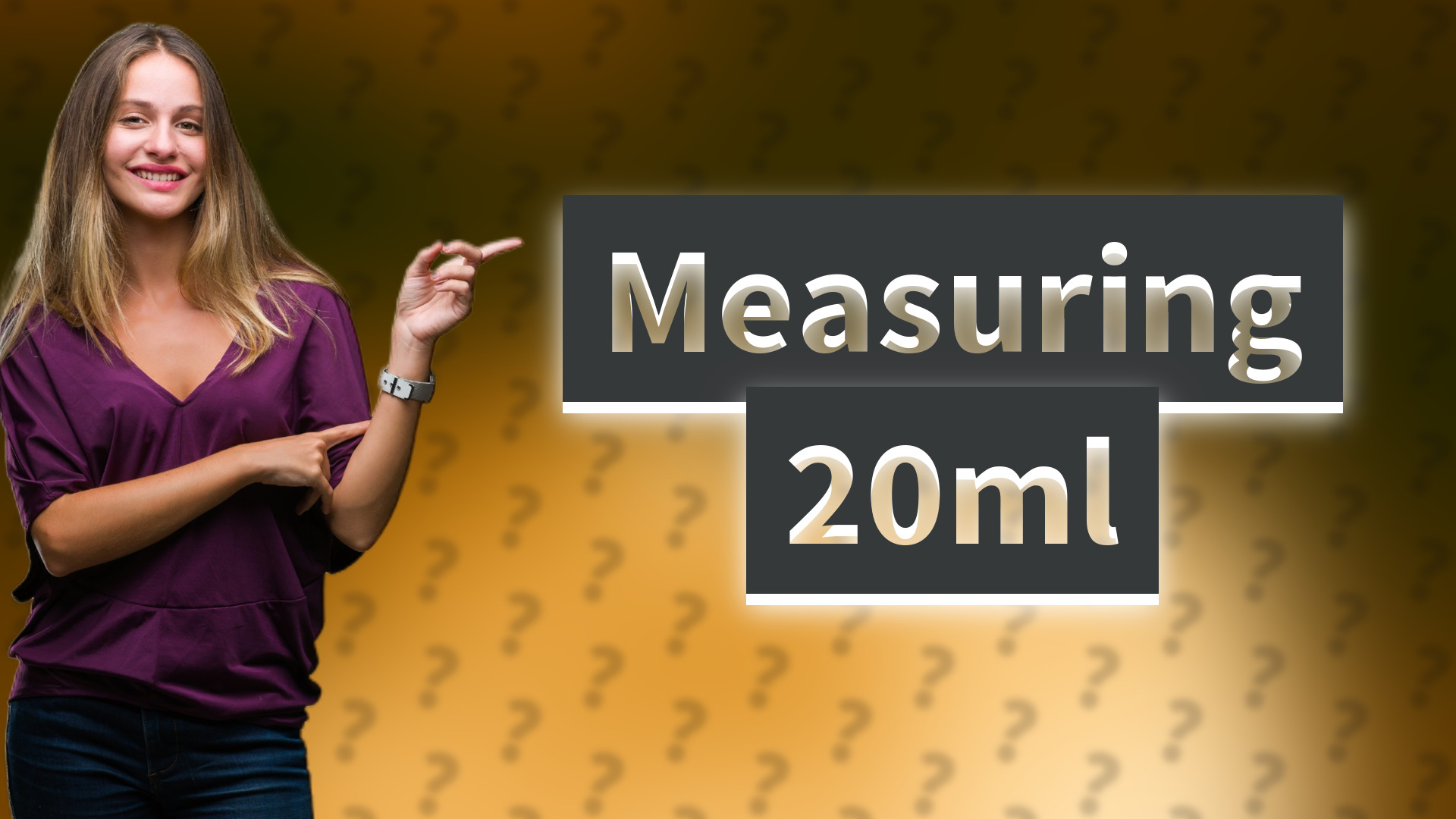 Measuring 20ml