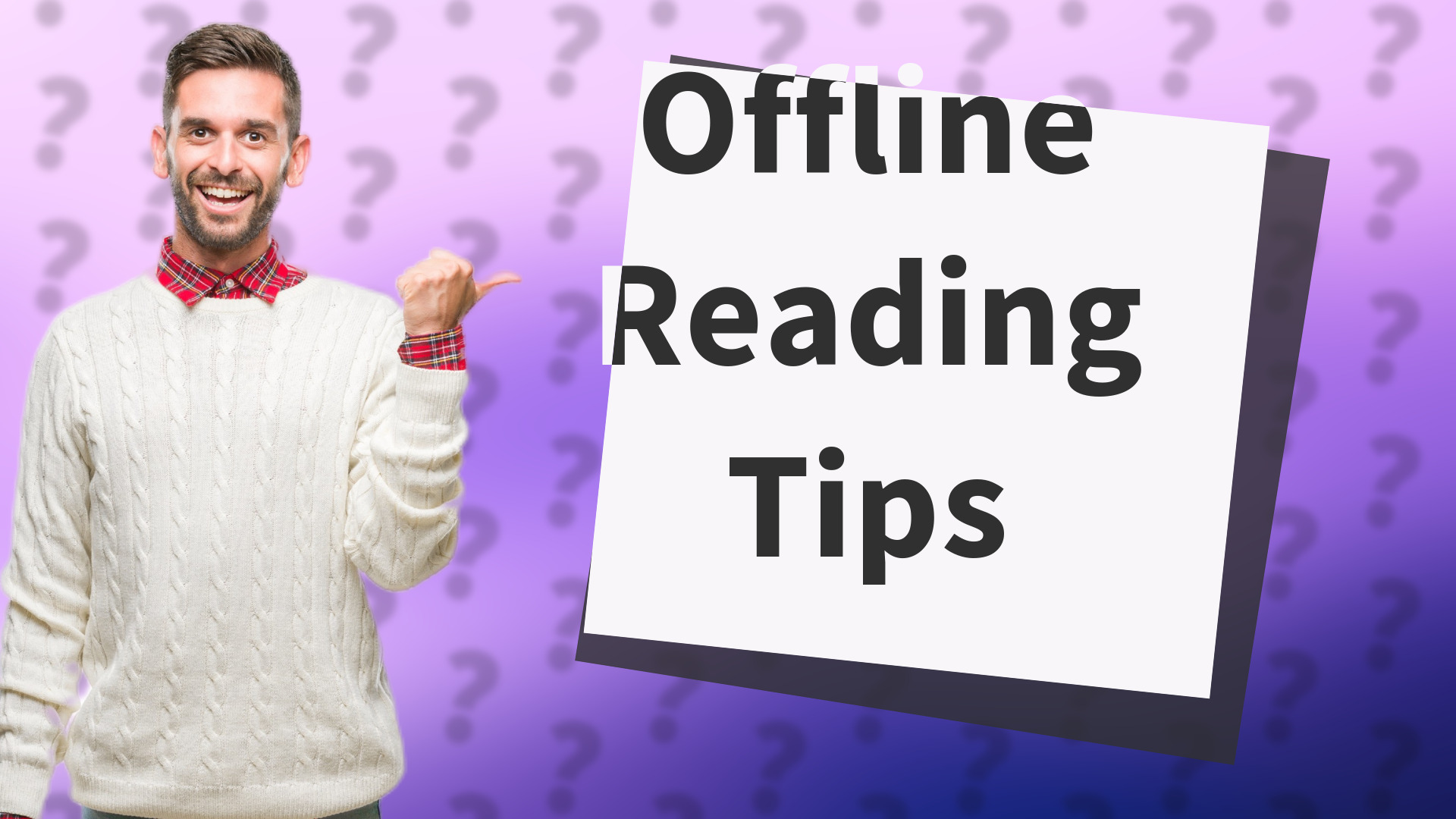 Offline Reading Tips
