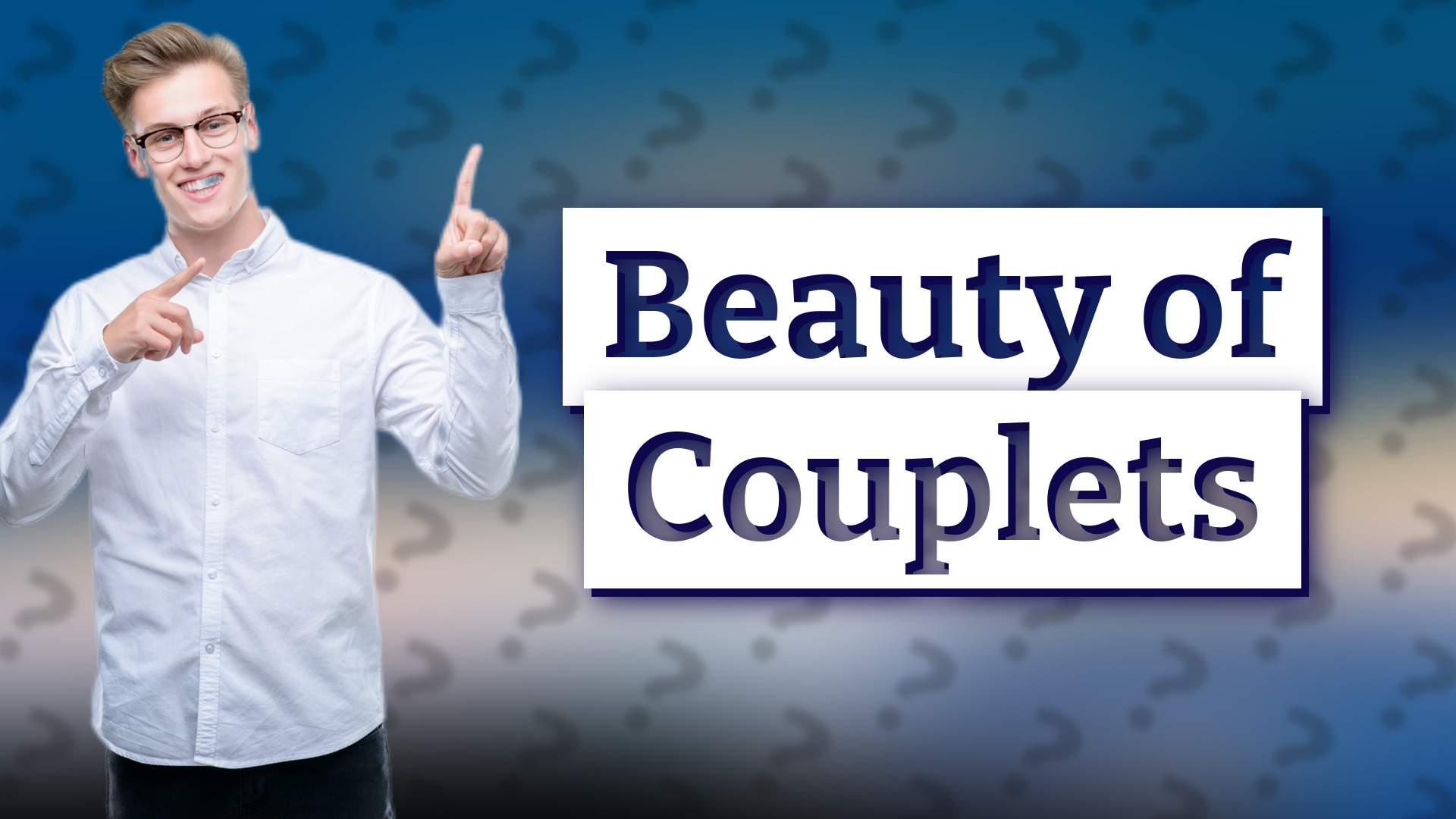 Beauty of Couplets