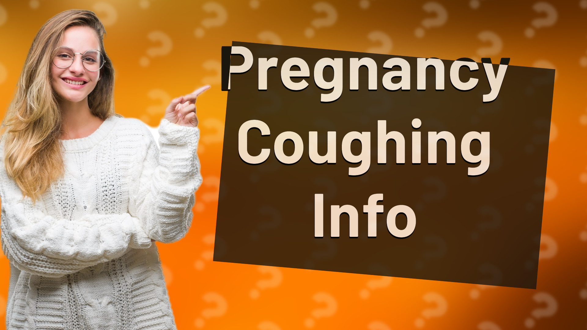 Pregnancy Coughing Info