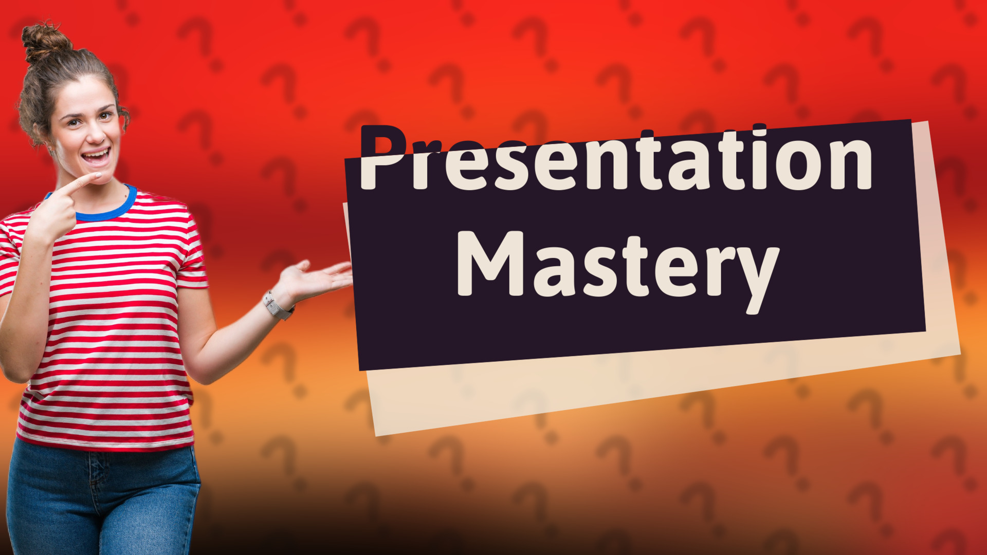 Presentation Mastery