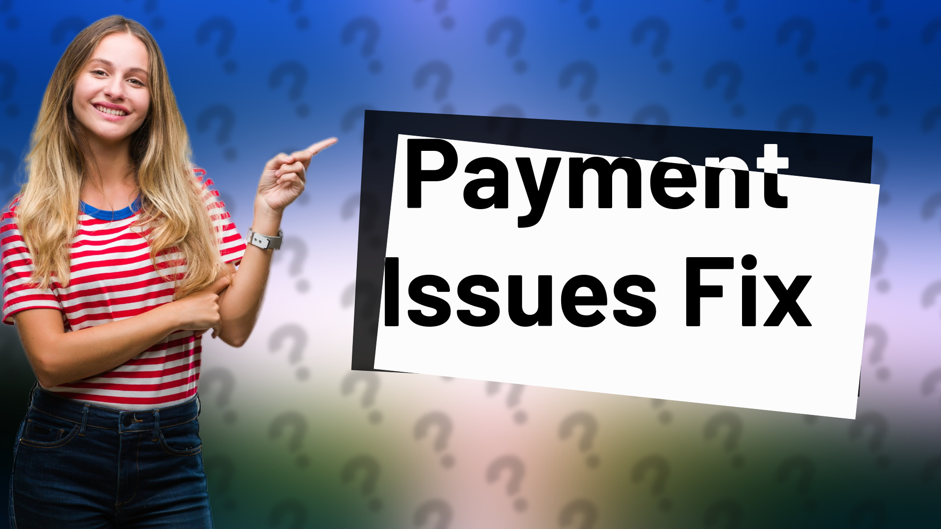 Payment Issues Fix