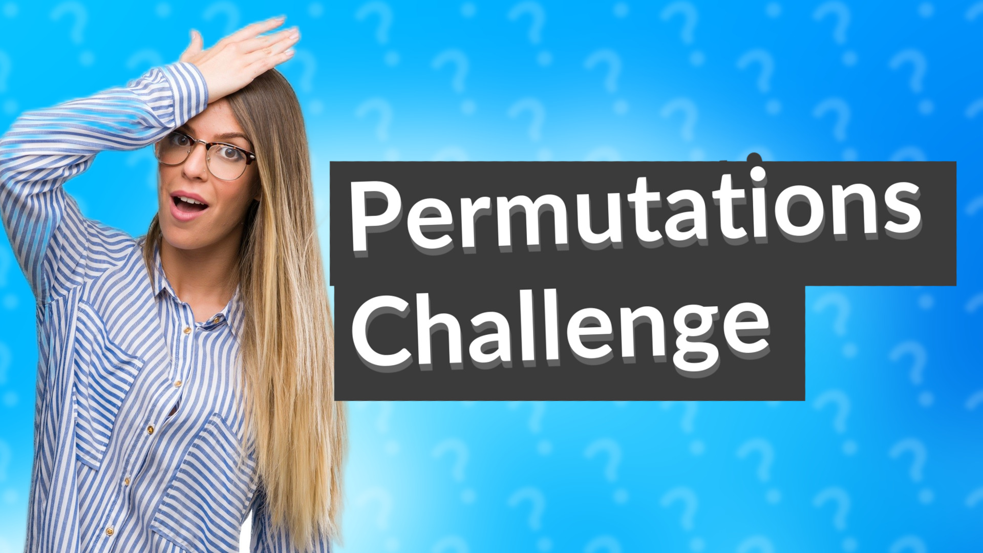 Permutations Challenge