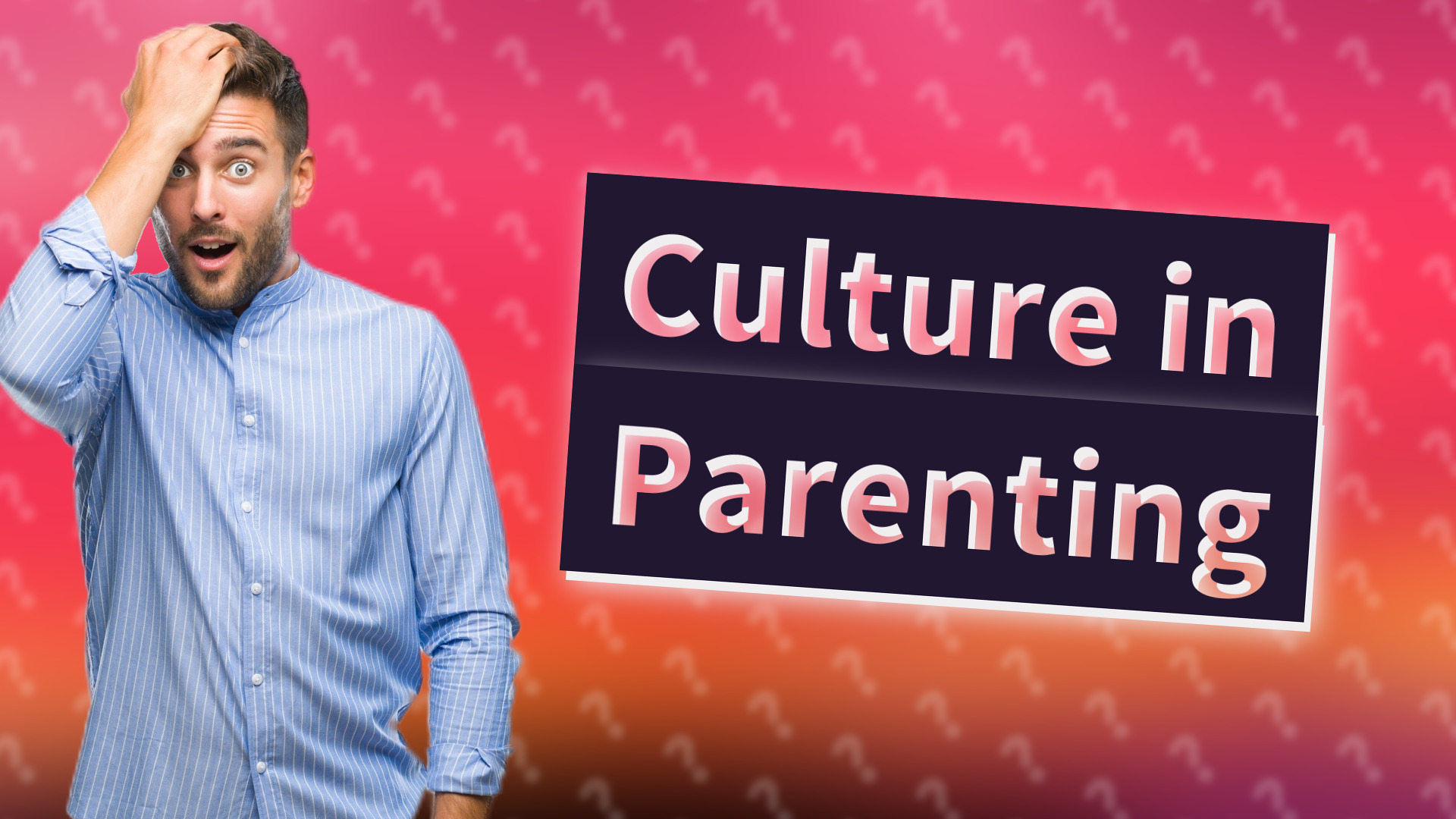 Culture in Parenting