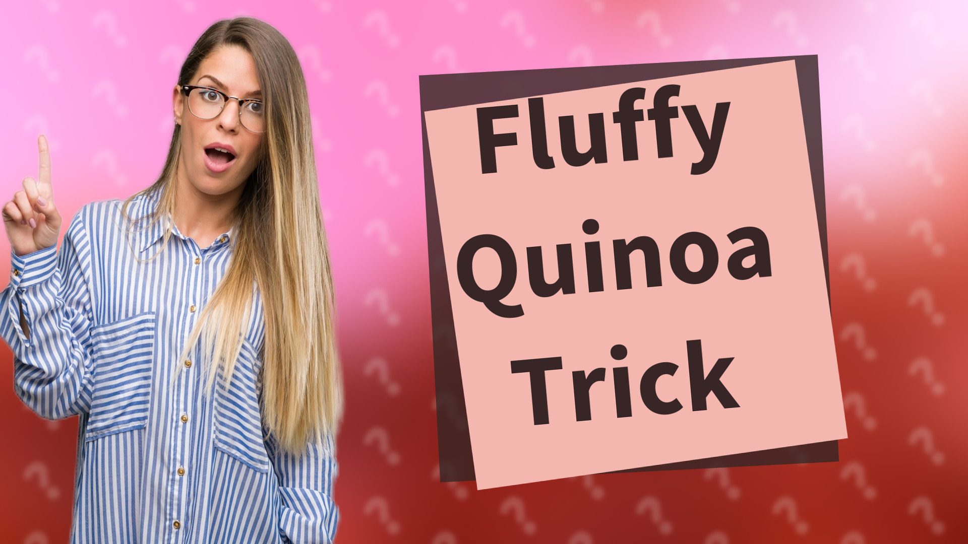 Fluffy Quinoa Trick