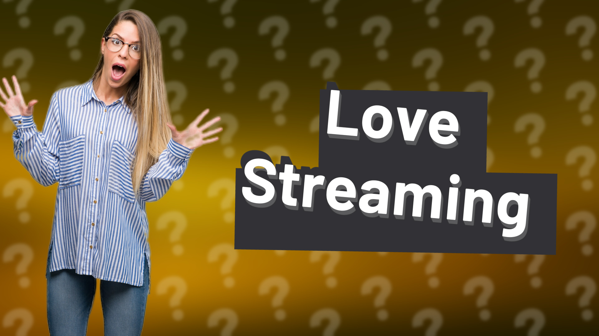 Love Streaming