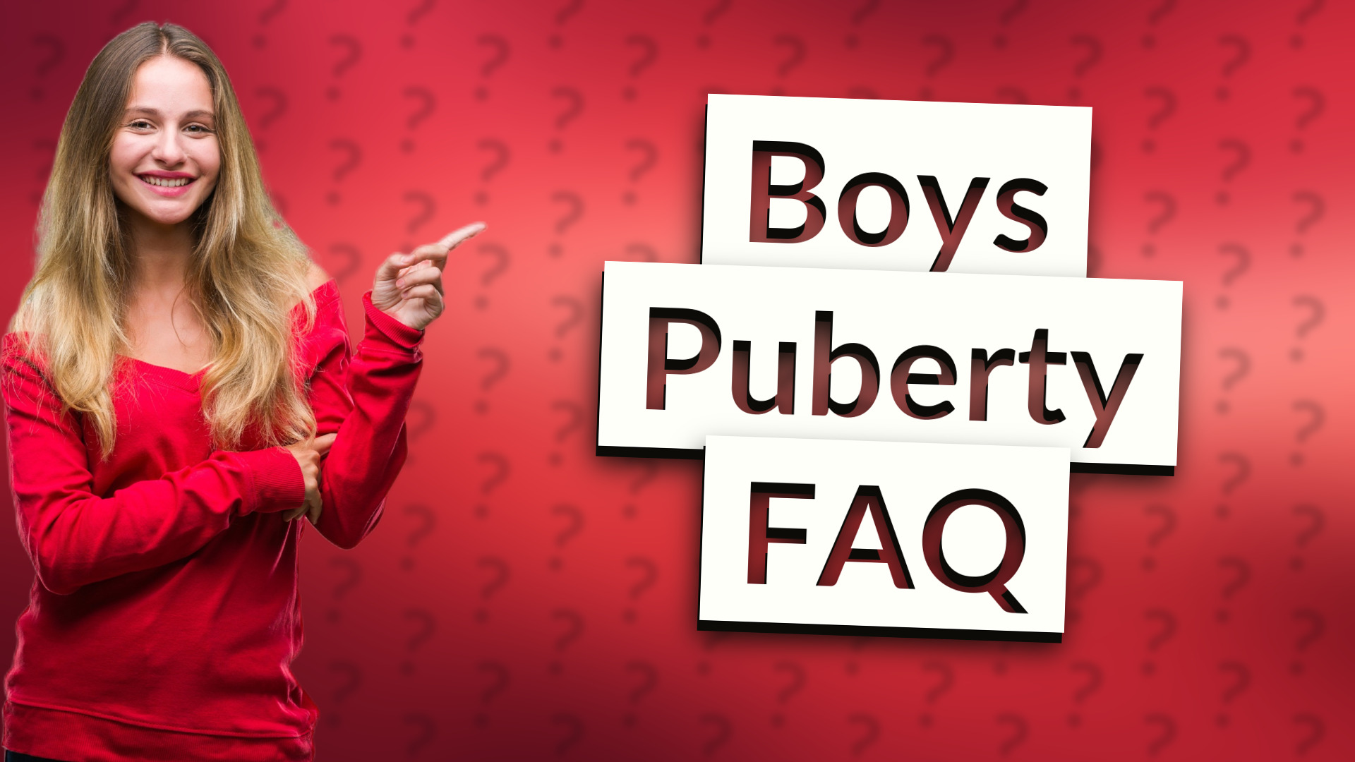Boys Puberty FAQ