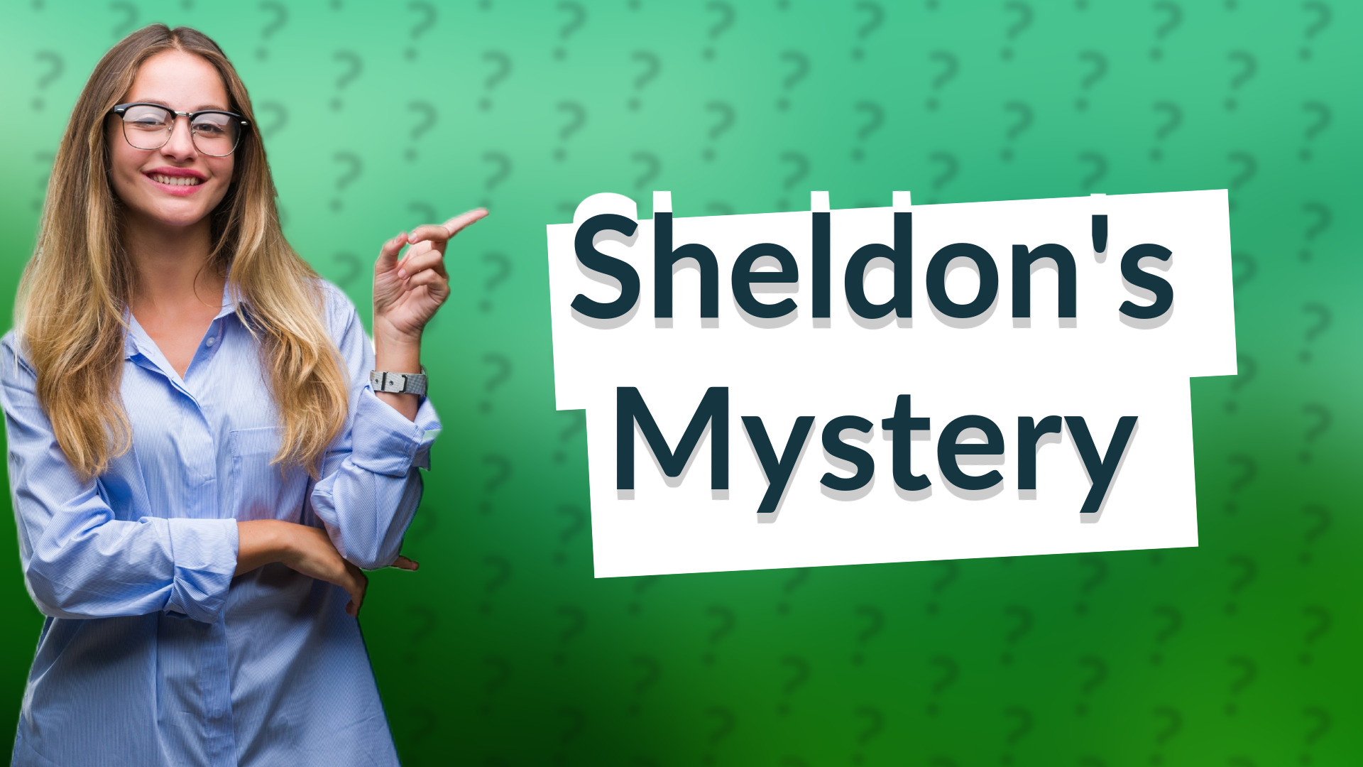 Sheldon's Mystery
