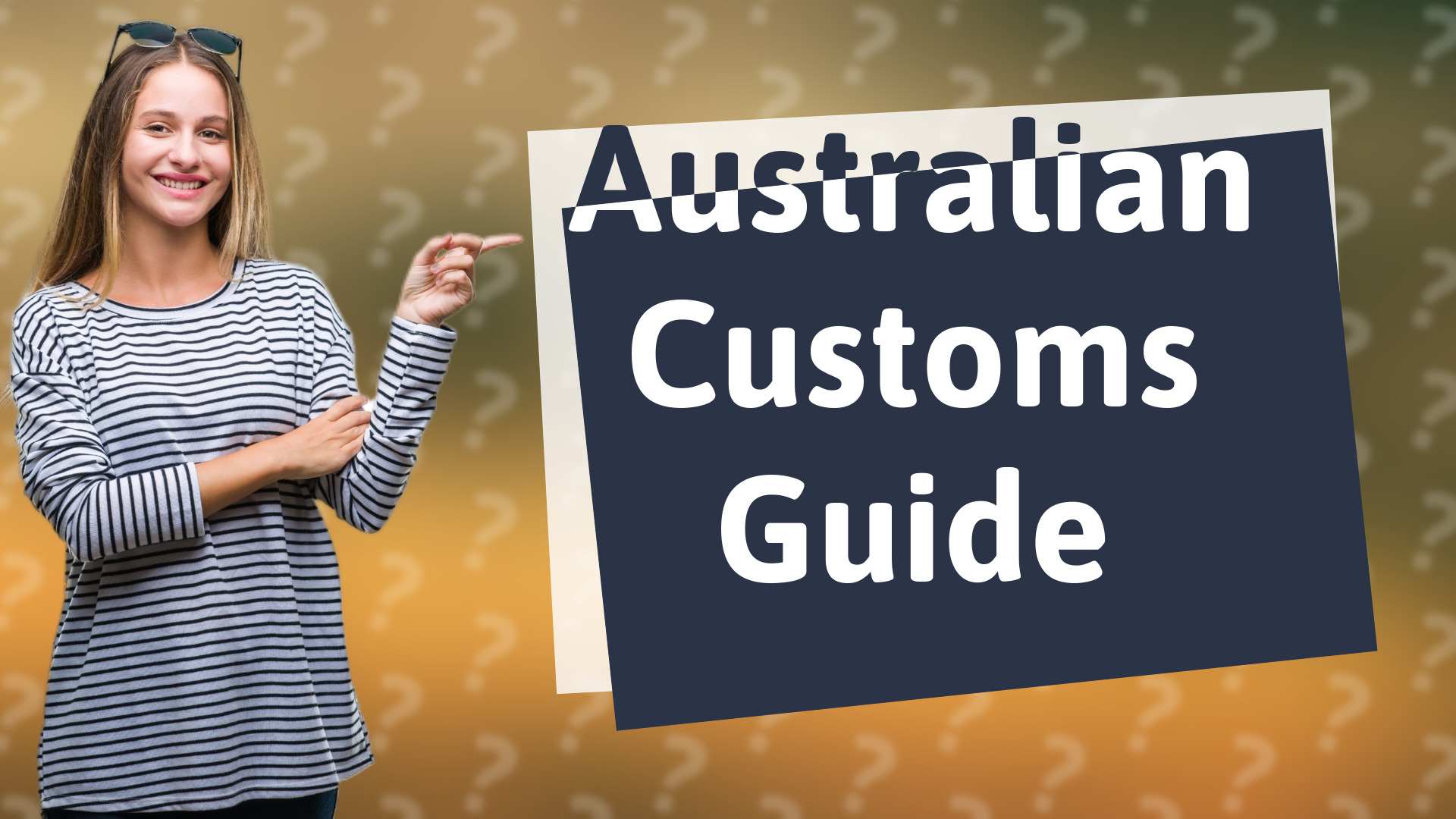 Australian Customs Guide