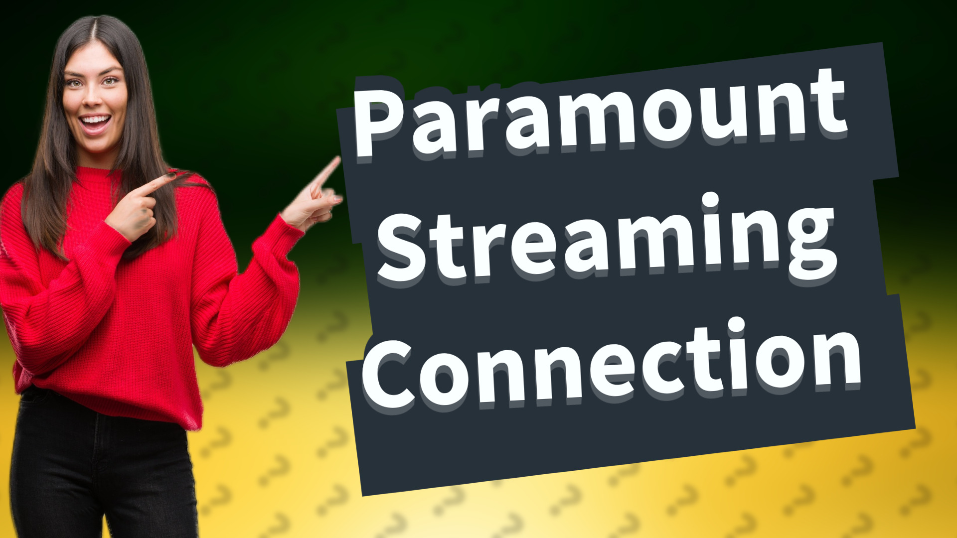 Paramount Streaming Connection