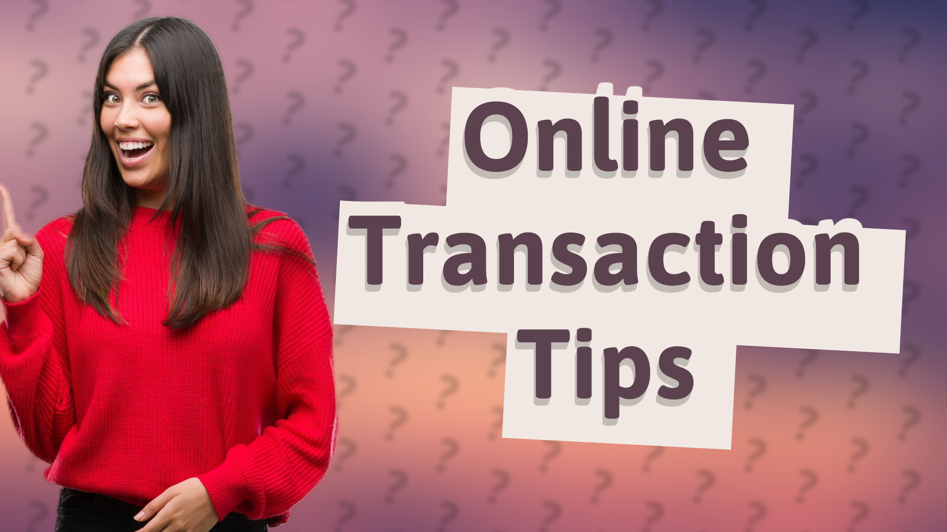 Online Transaction Tips