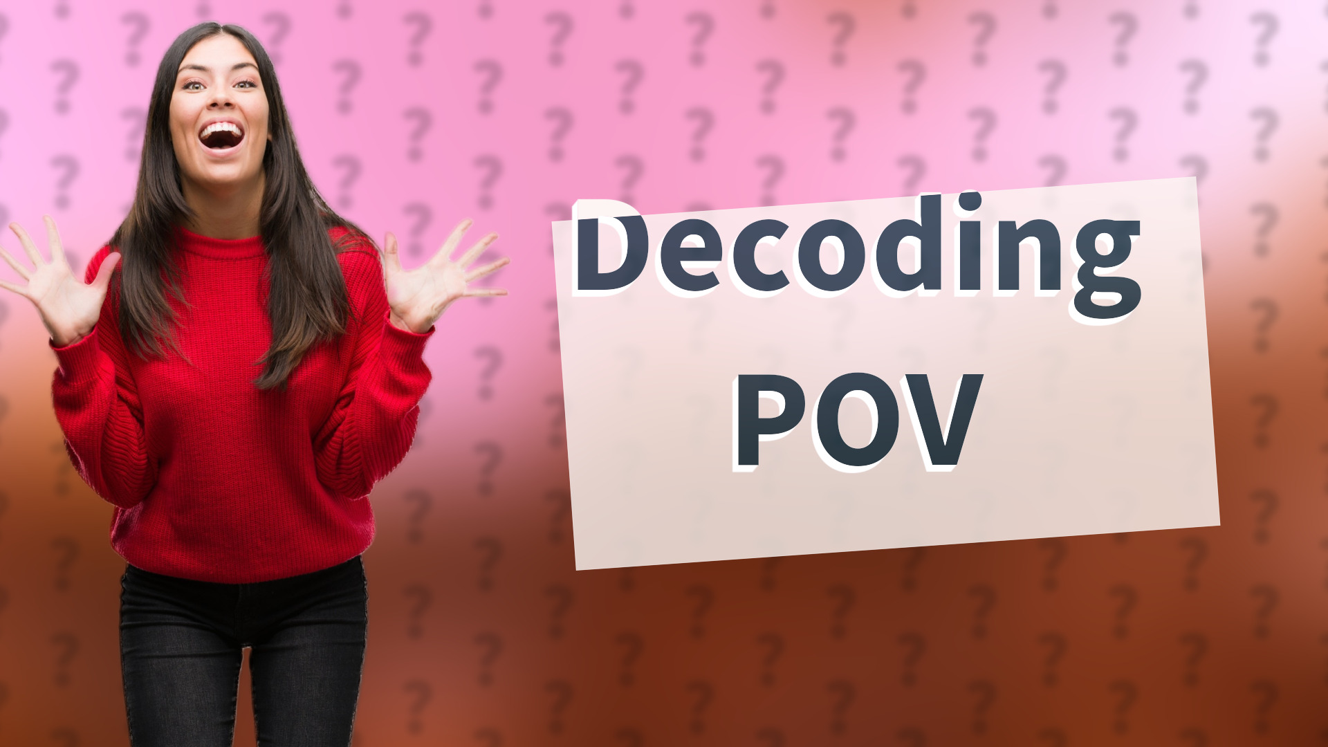 Decoding POV