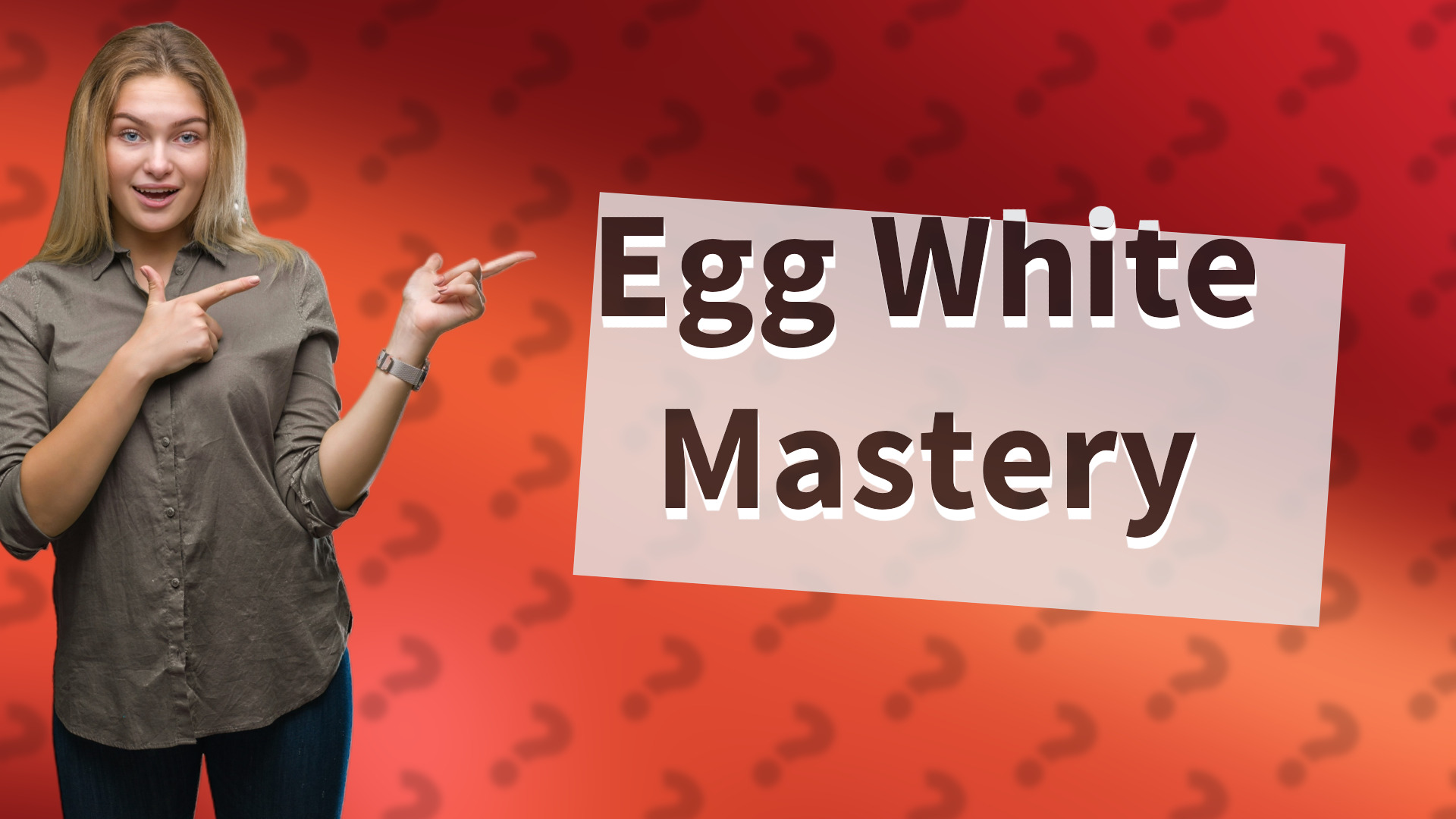 Egg White Mastery