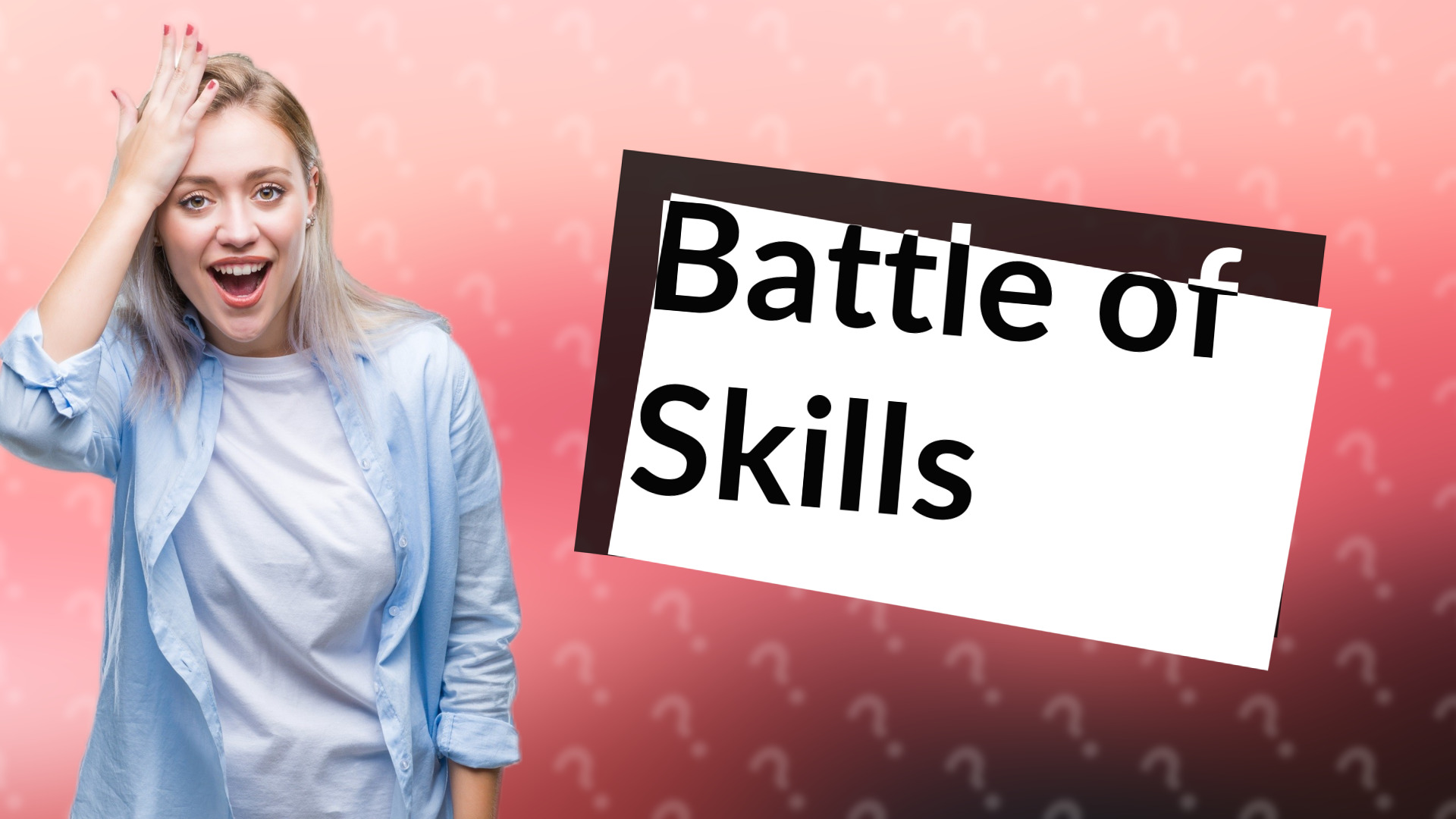 Battle of Skills