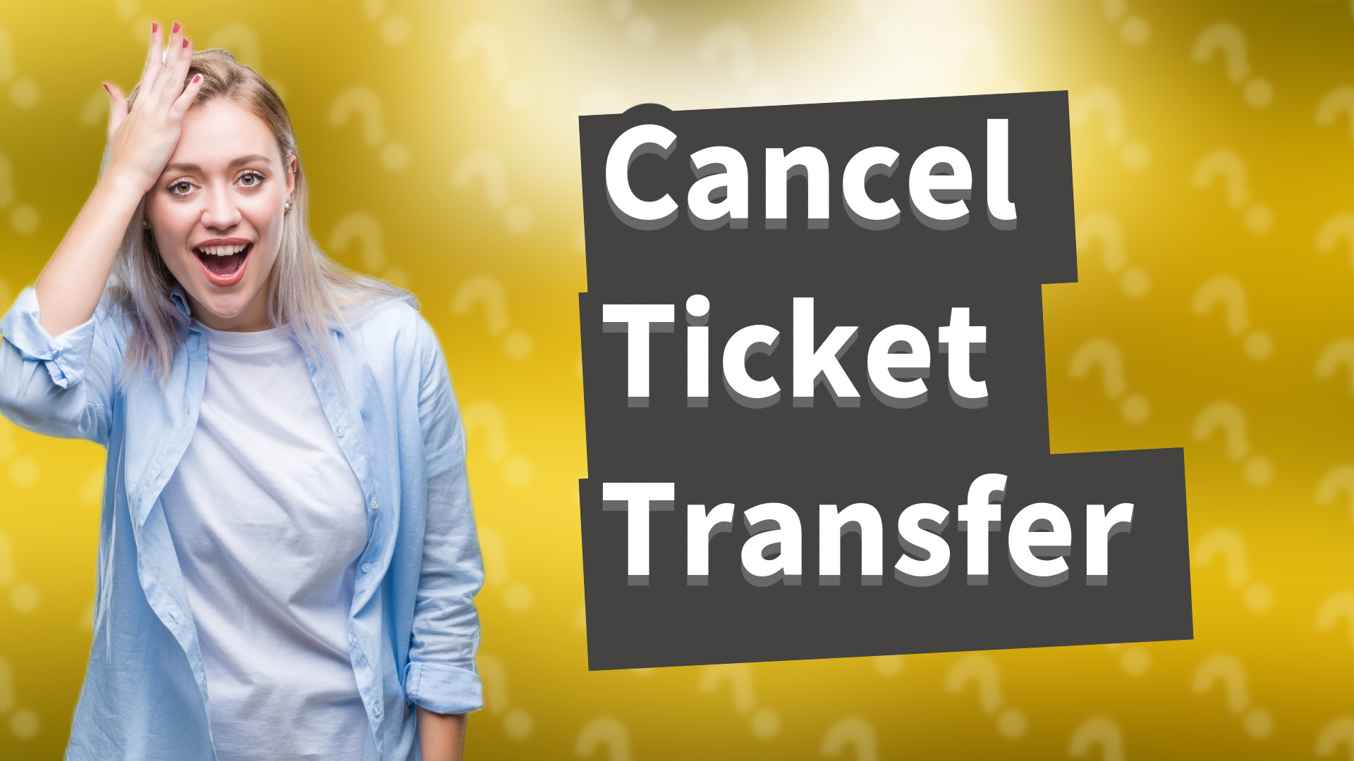 Cancel Ticket Transfer