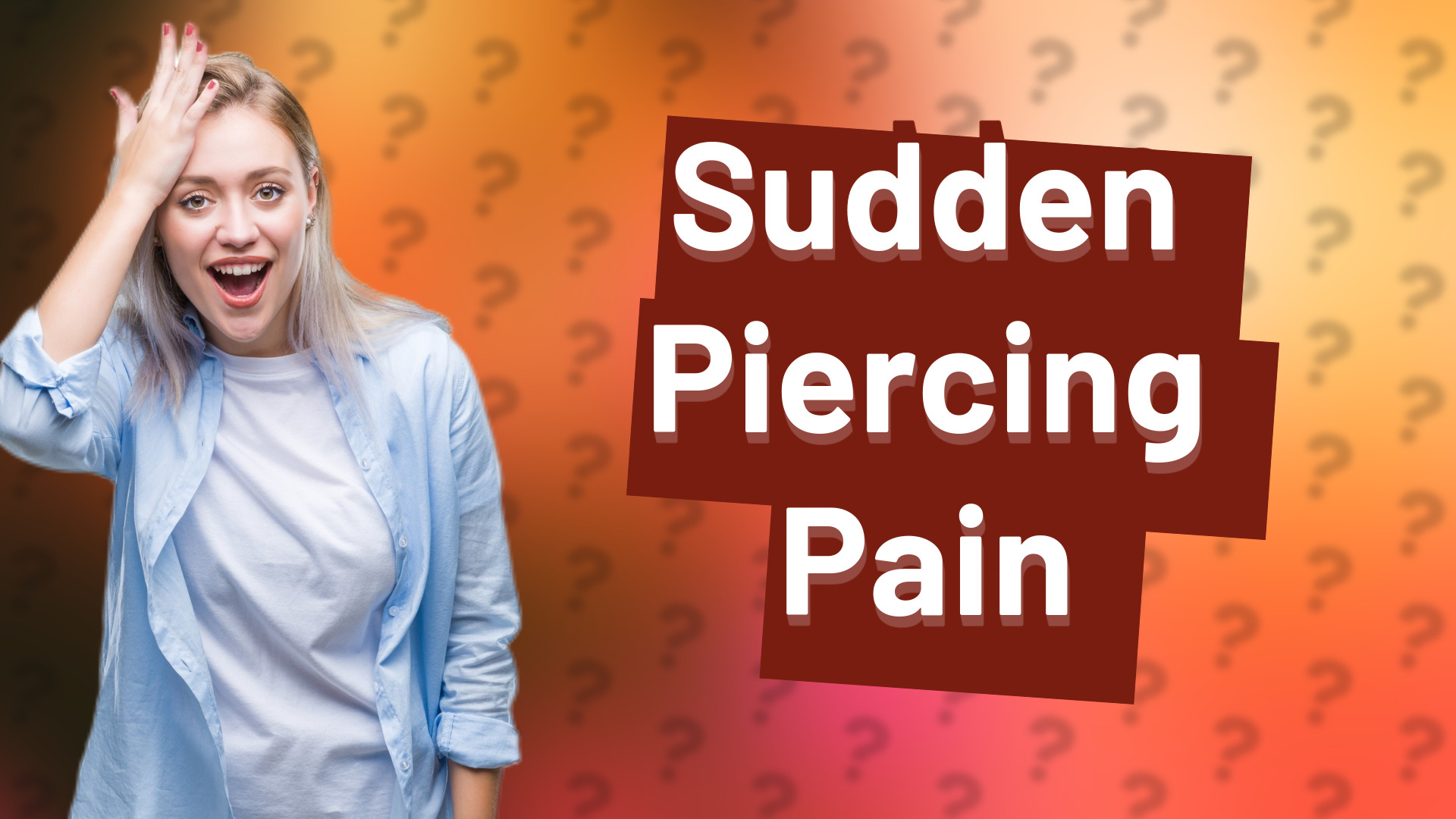 Sudden Piercing Pain