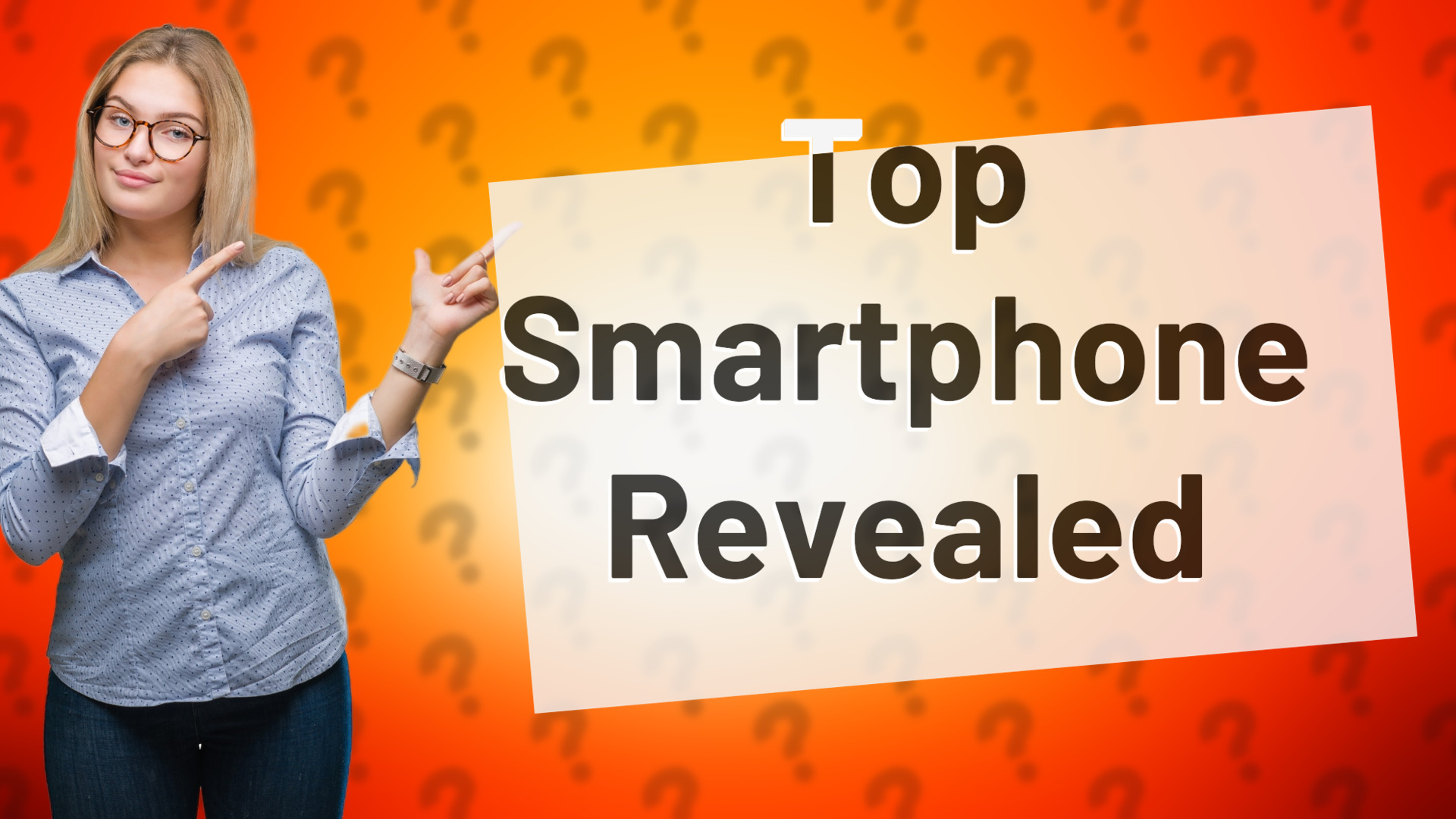 Top Smartphone Revealed