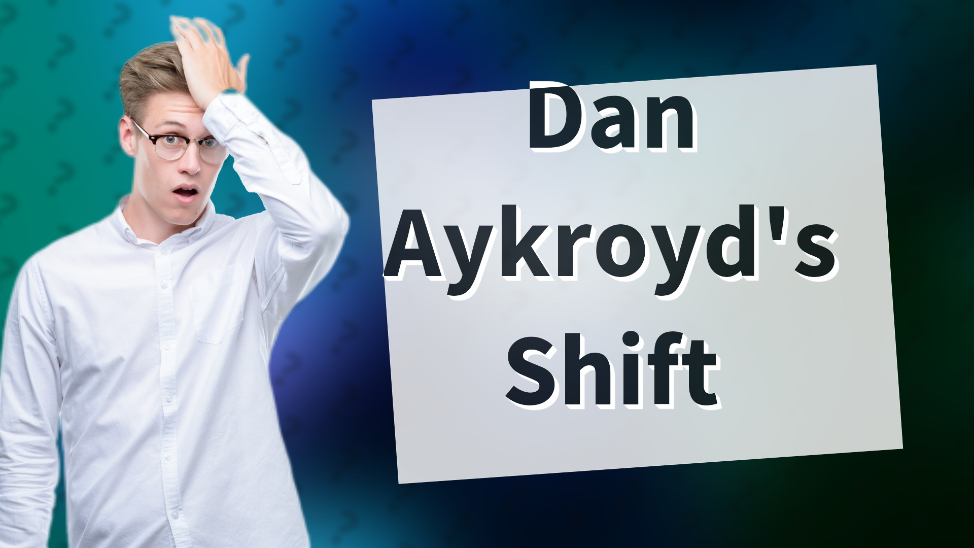 Dan Aykroyd's Shift