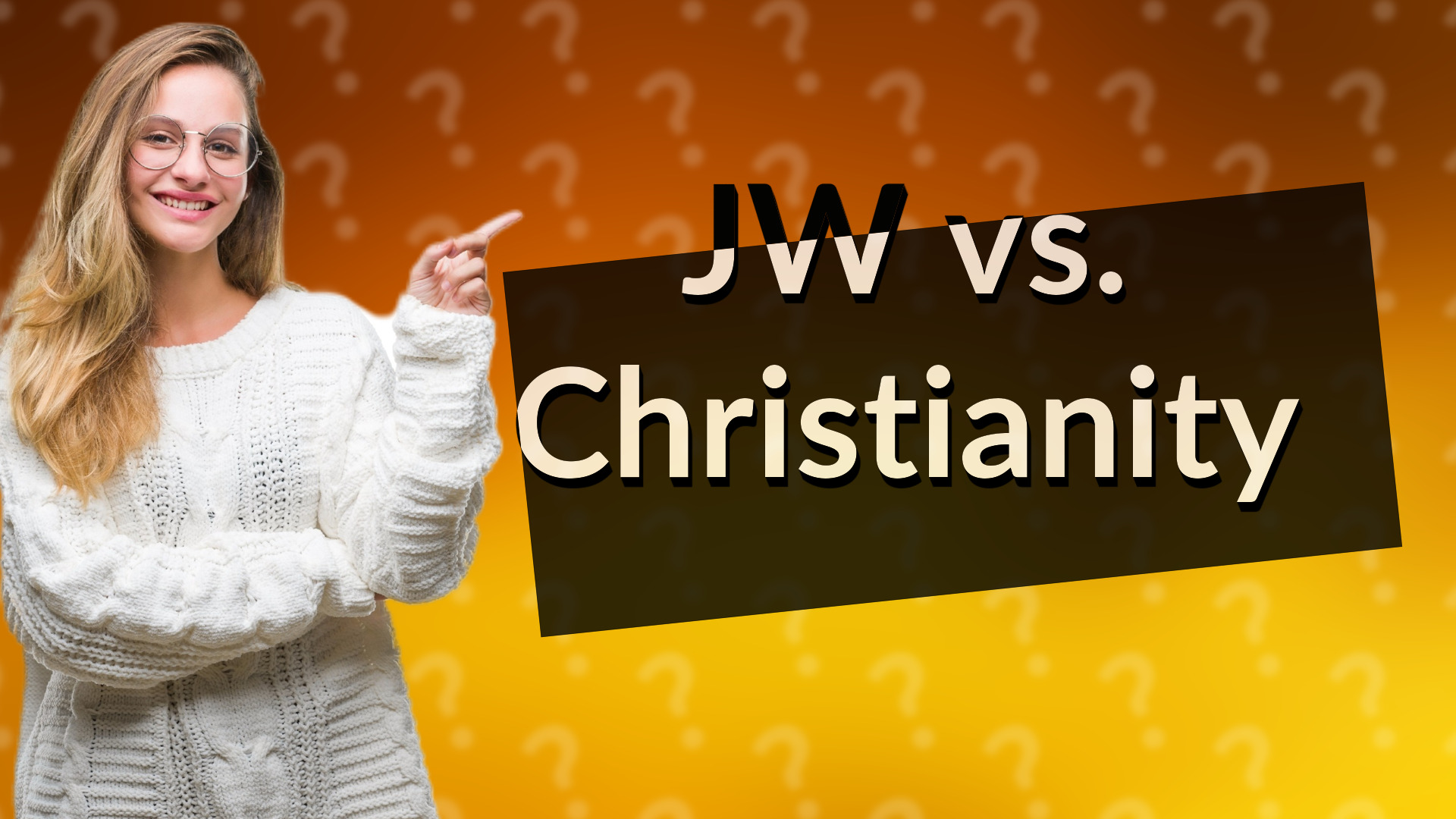 JW vs. Christianity