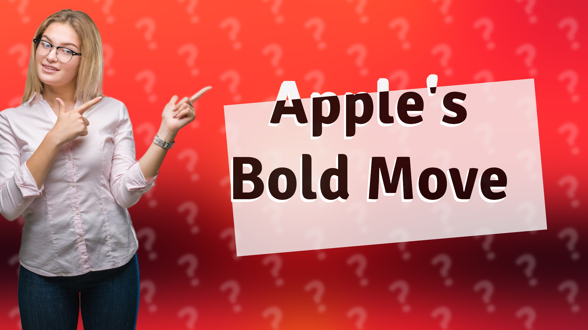 Apple's Bold Move