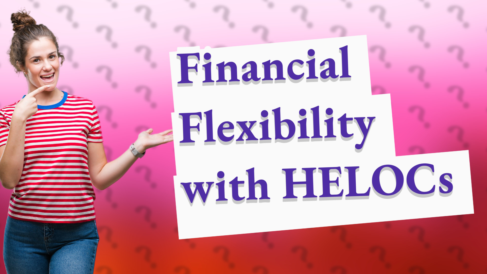 Financial Flexibility with HELOCs