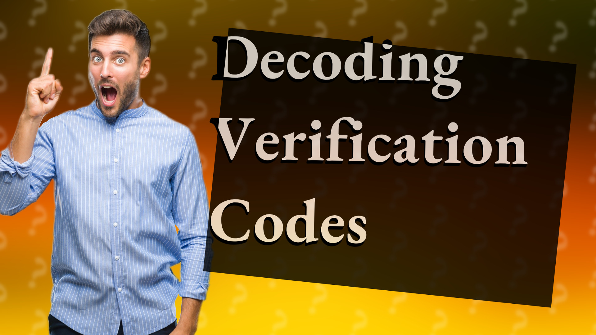 Decoding Verification Codes