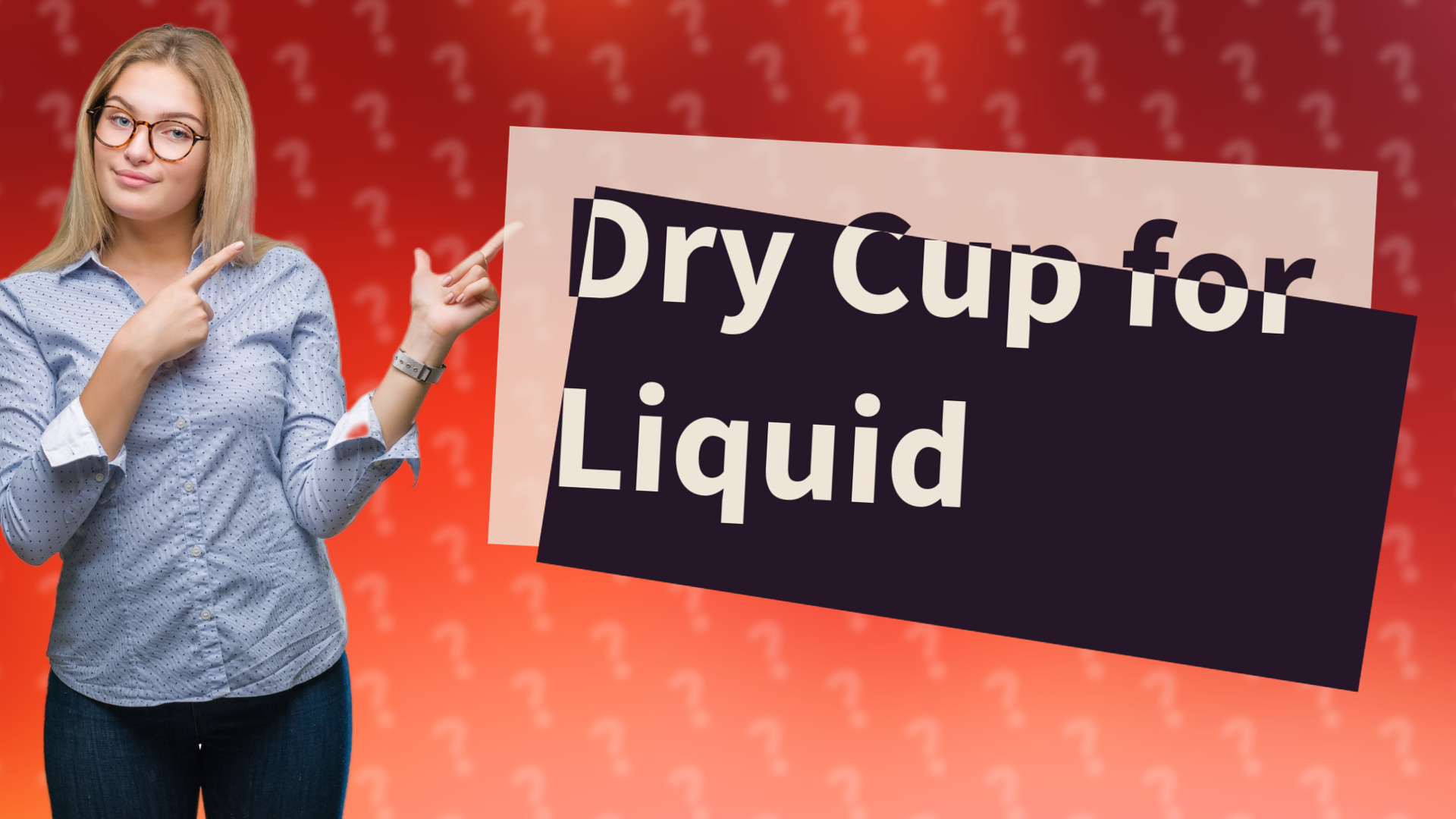 Dry Cup for Liquid