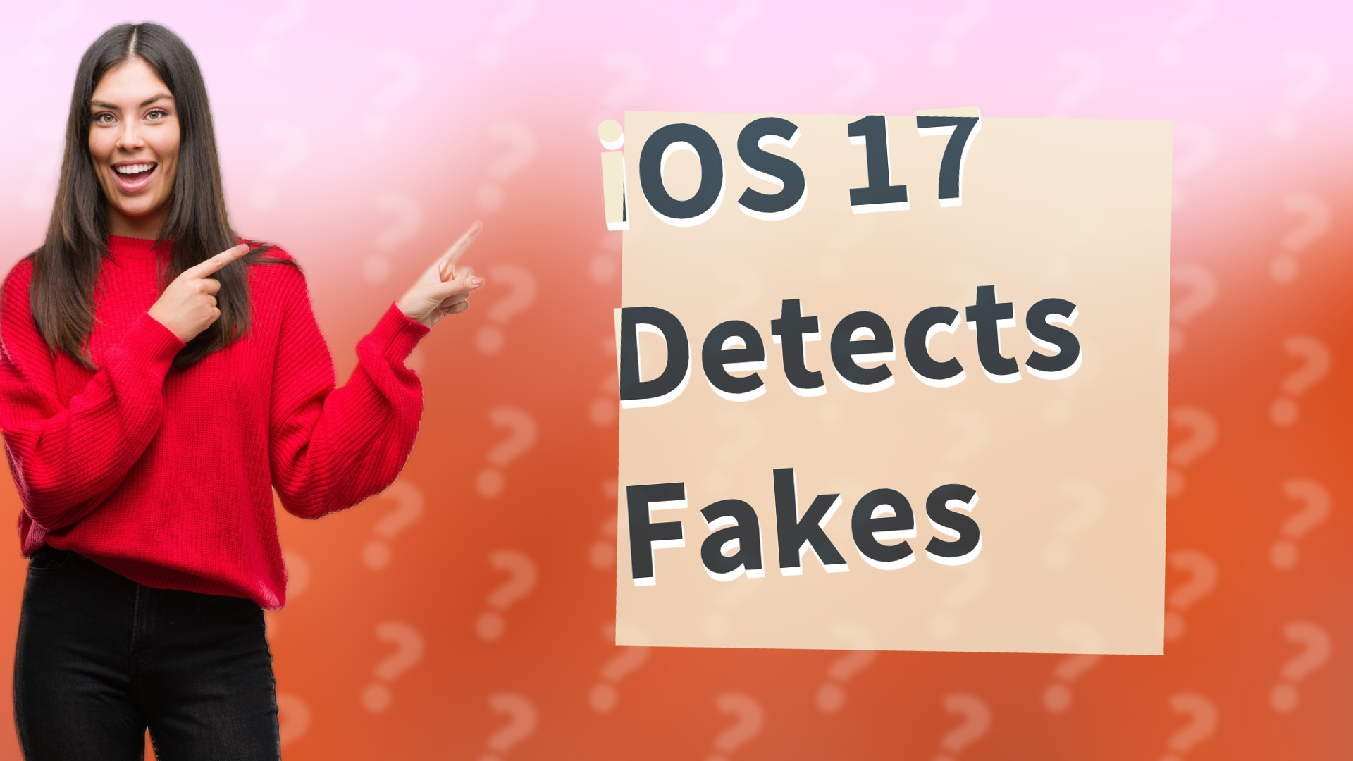 iOS 17 Detects Fakes