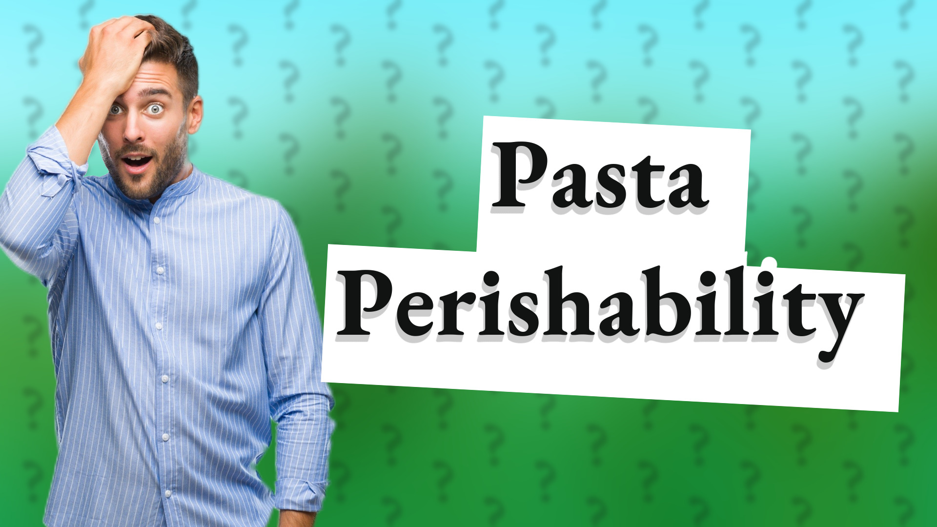 Pasta Perishability