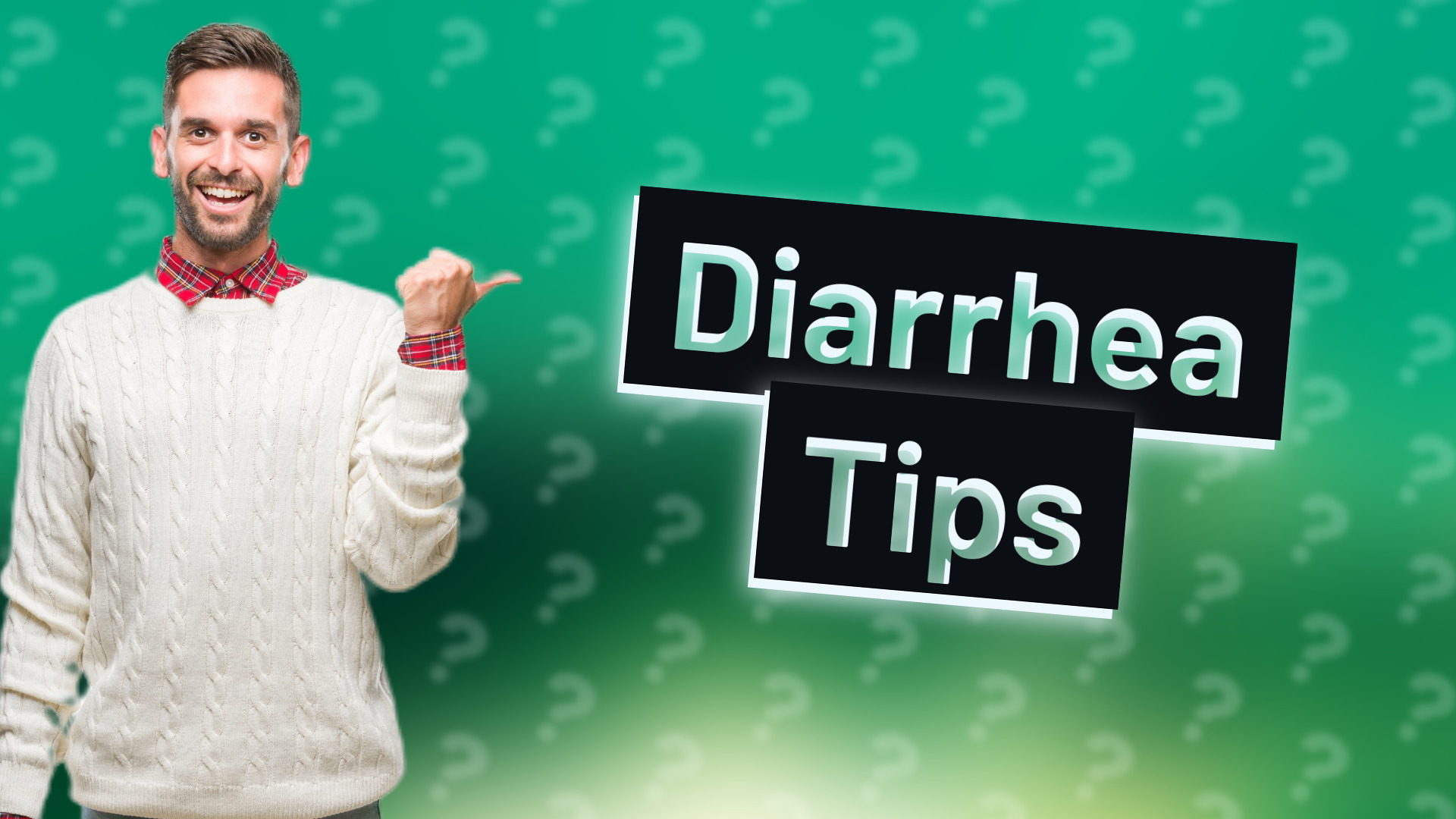 Diarrhea Tips