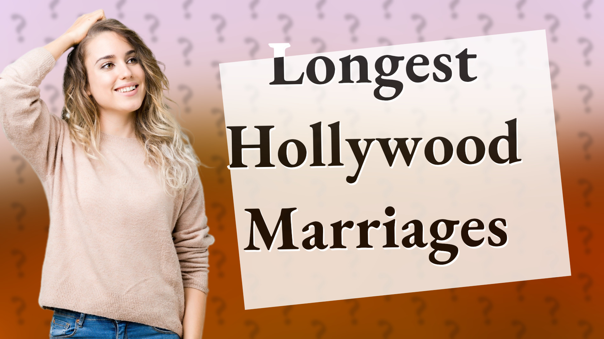 Longest Hollywood Marriages