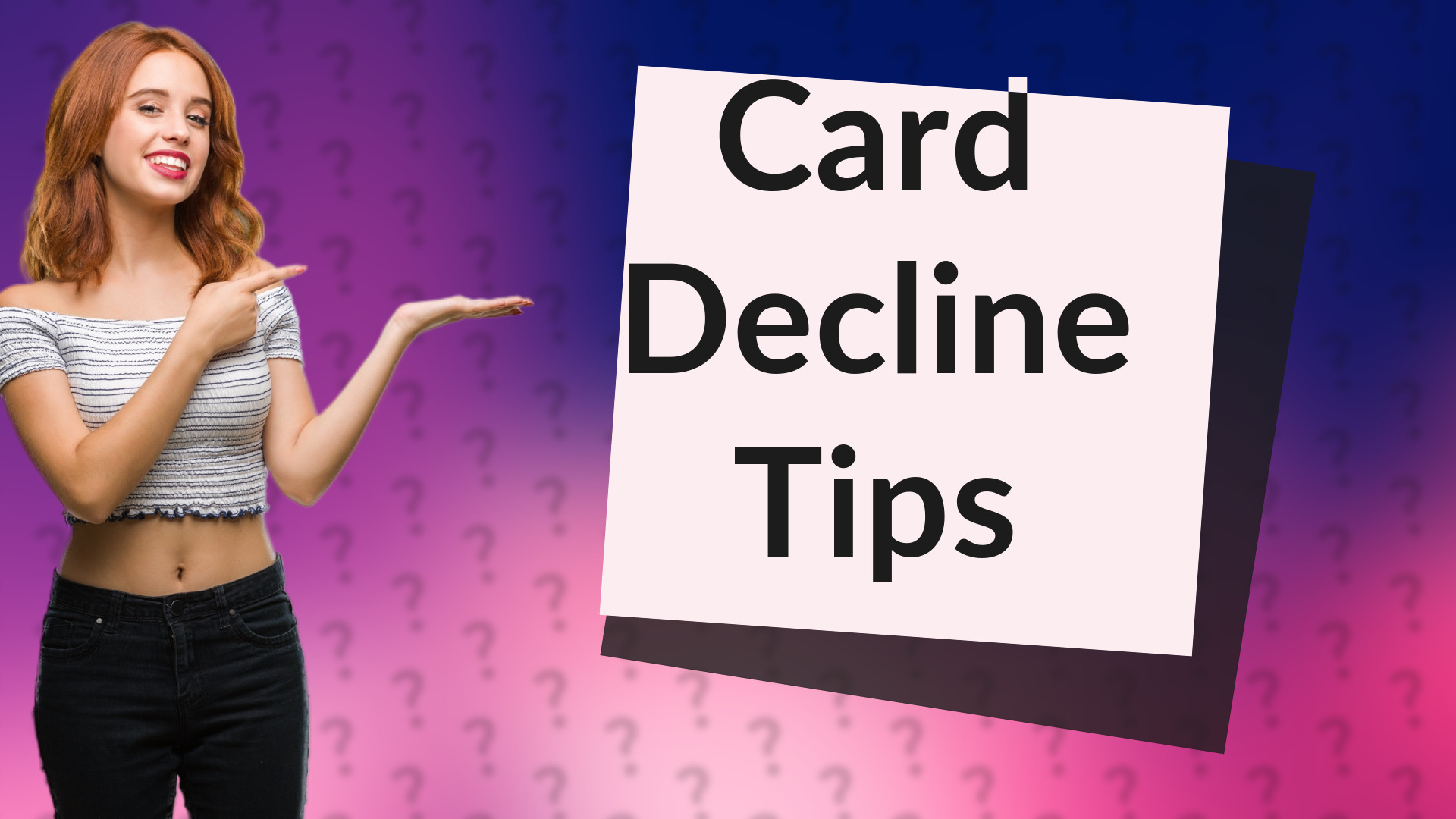 Card Decline Tips
