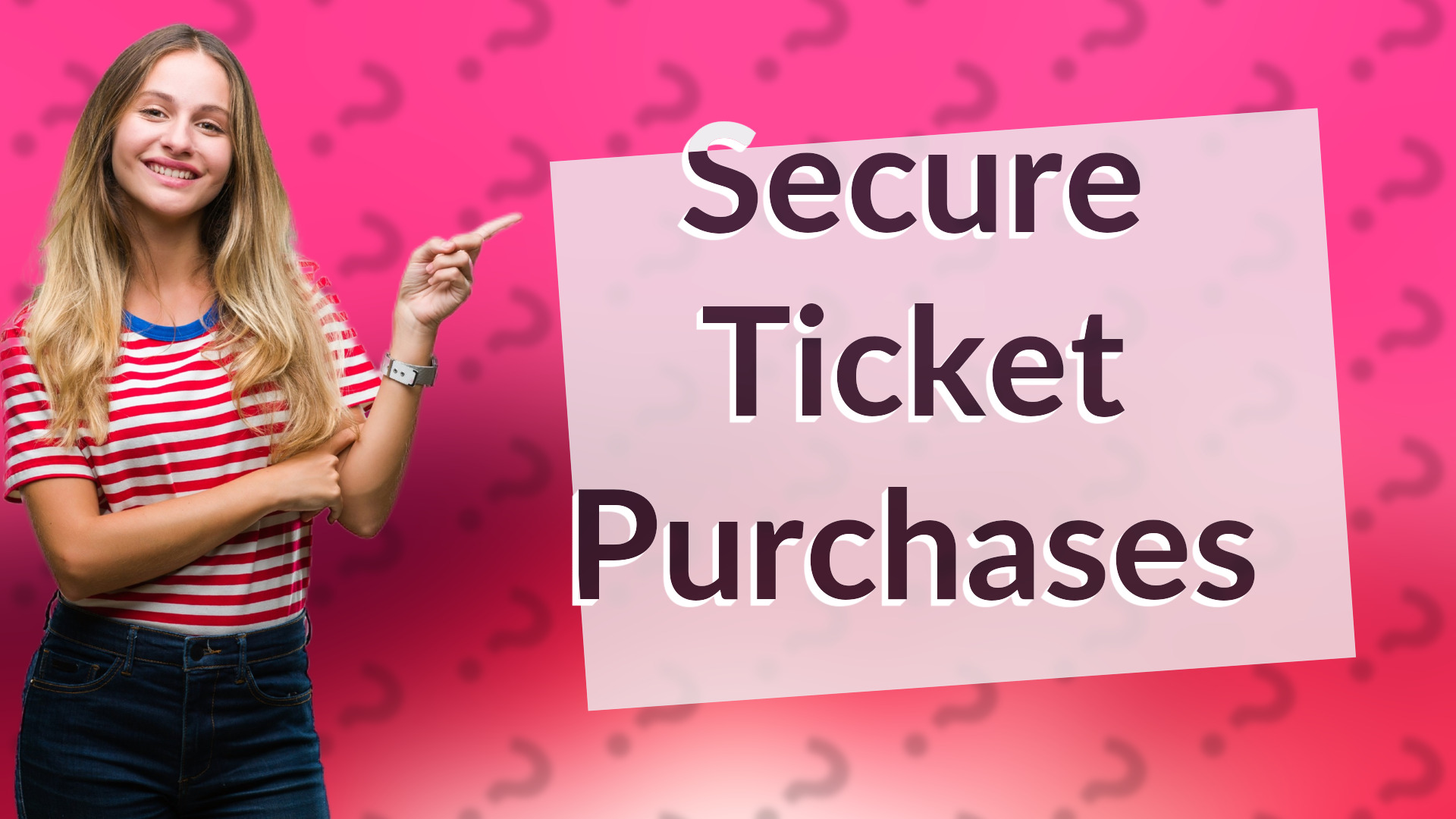 Secure Ticket Purchases