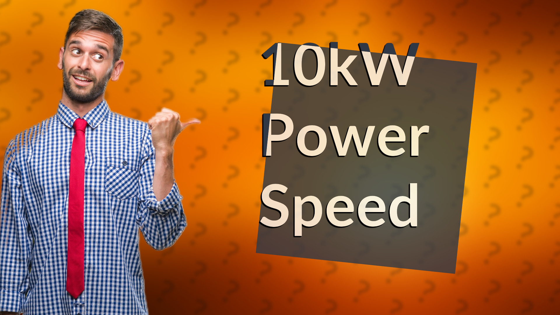10kW Power Speed