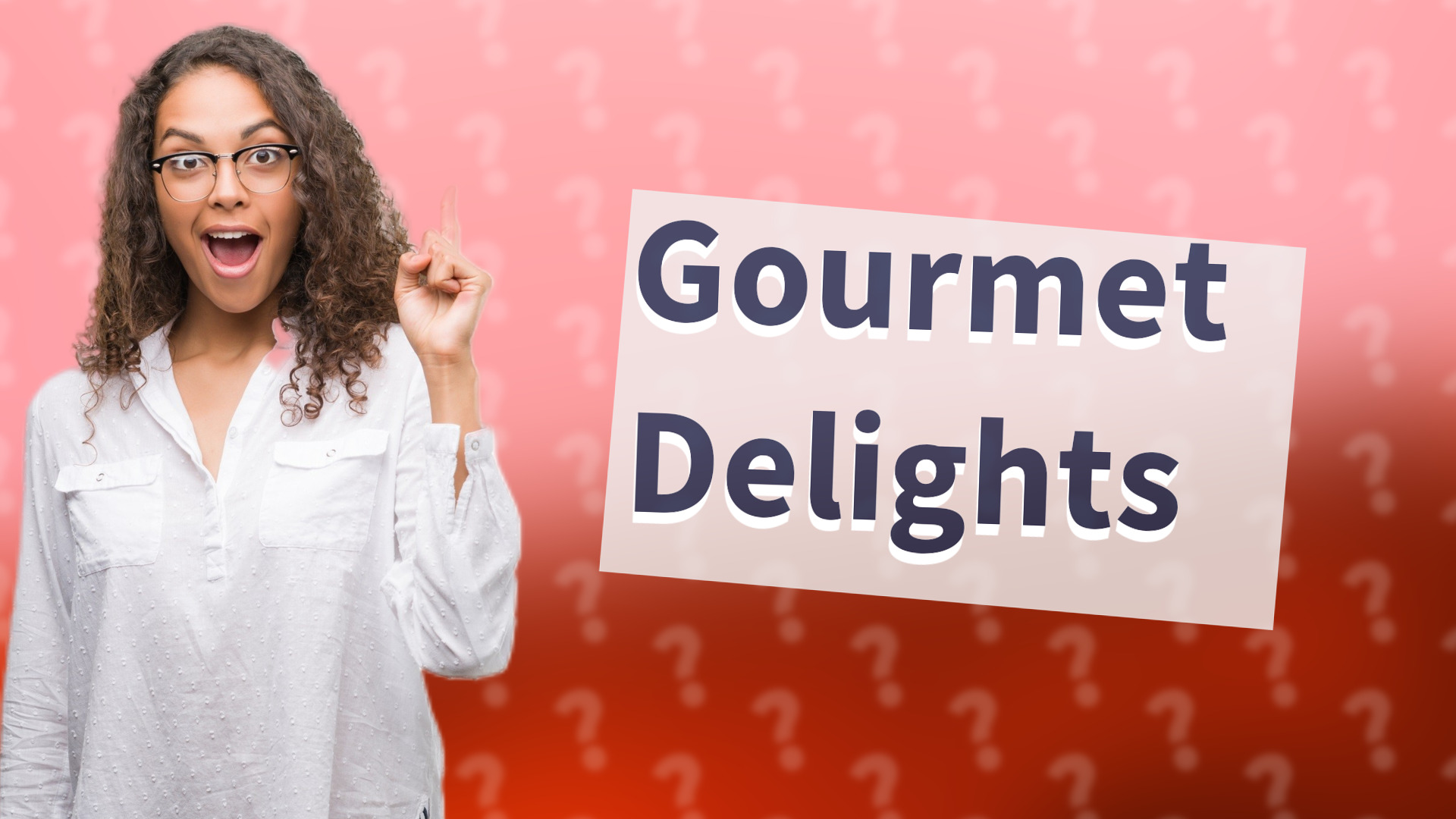 Gourmet Delights