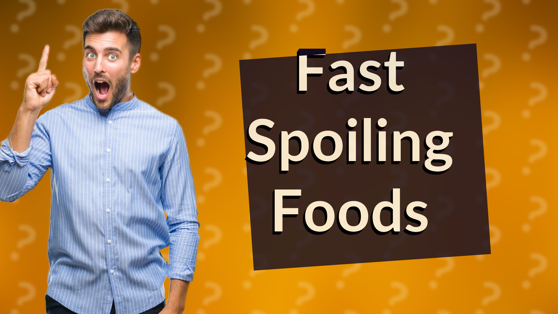 Fast Spoiling Foods