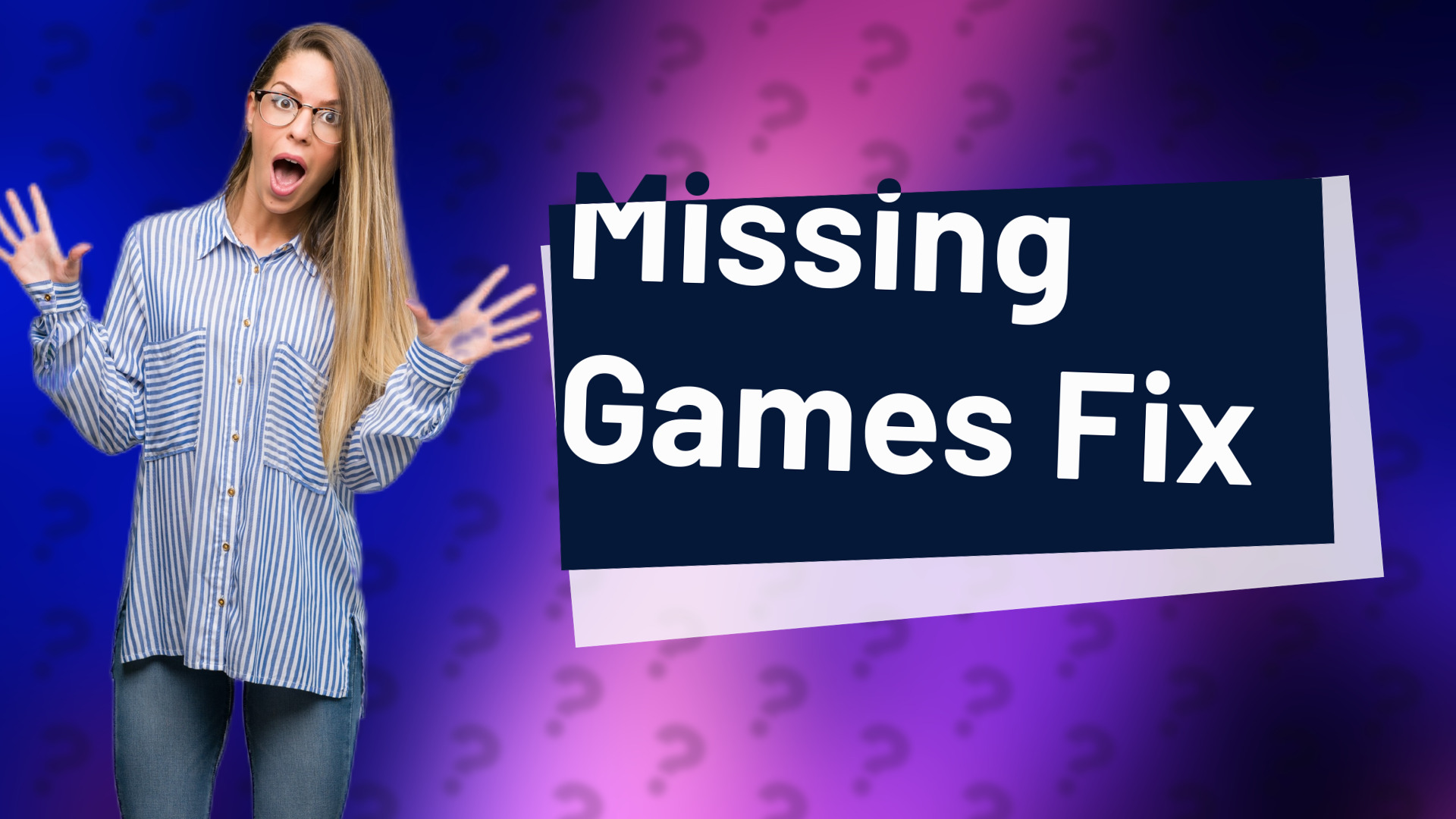 Missing Games Fix