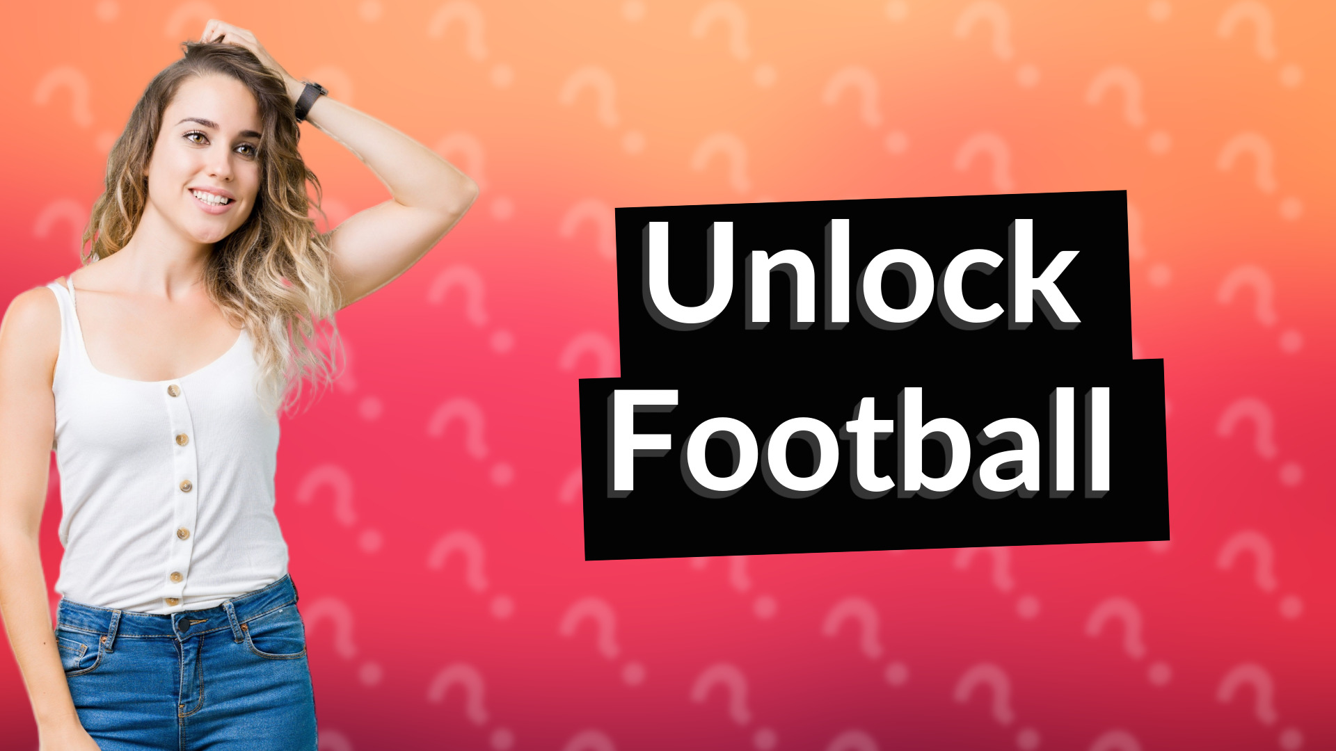 Unlock Football