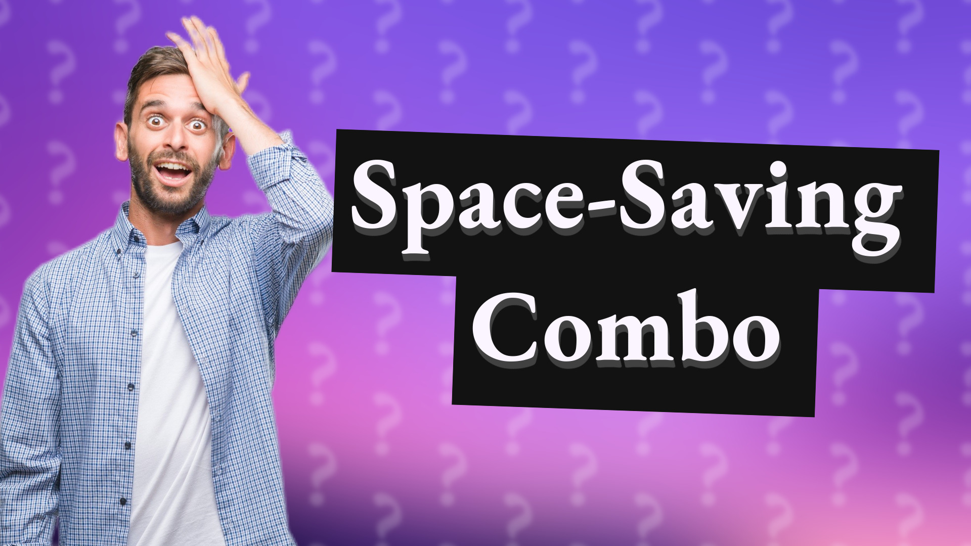 Space-Saving Combo