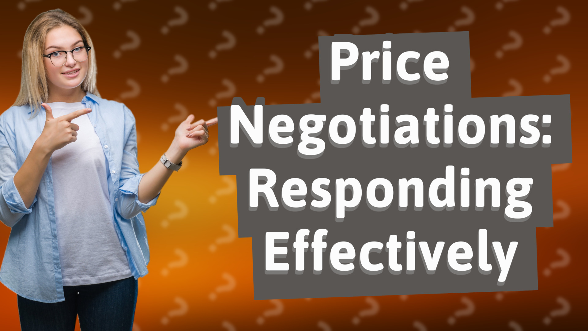 Price Negotiations: Responding Effectively