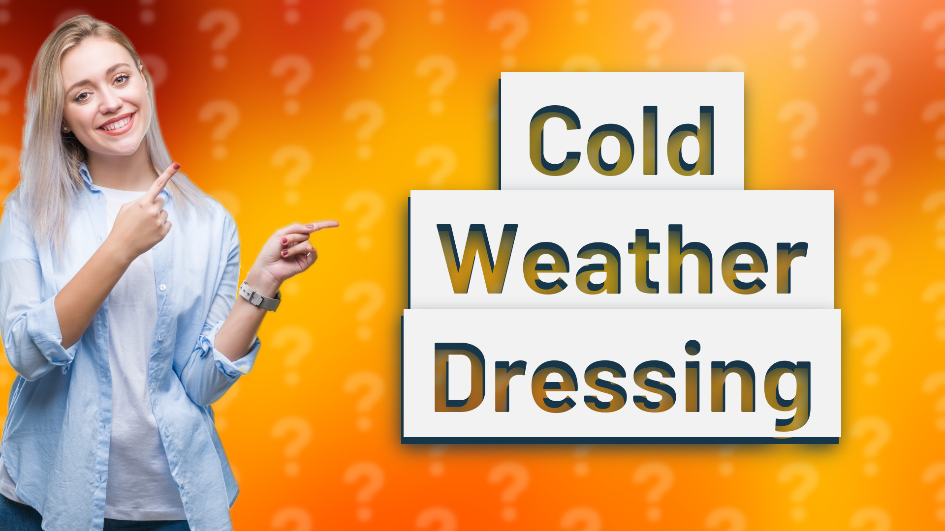 Cold Weather Dressing