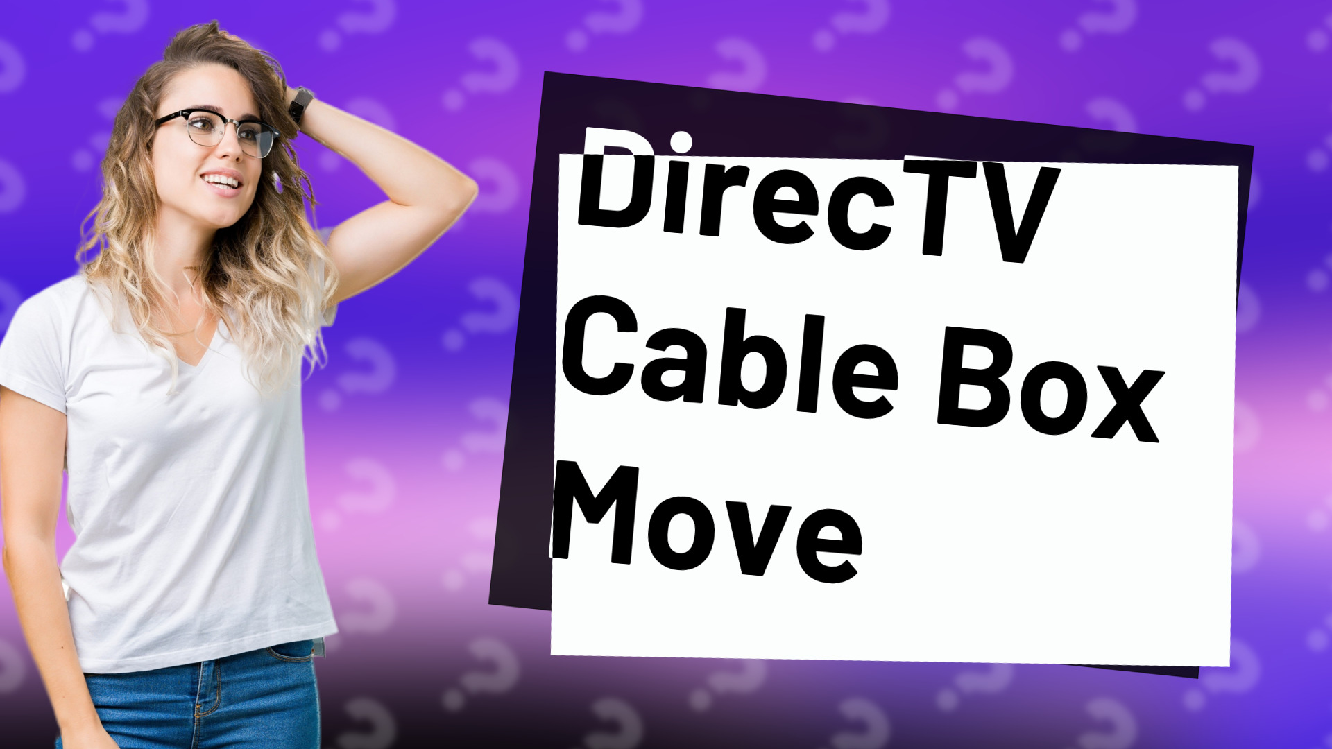 DirecTV Cable Box Move