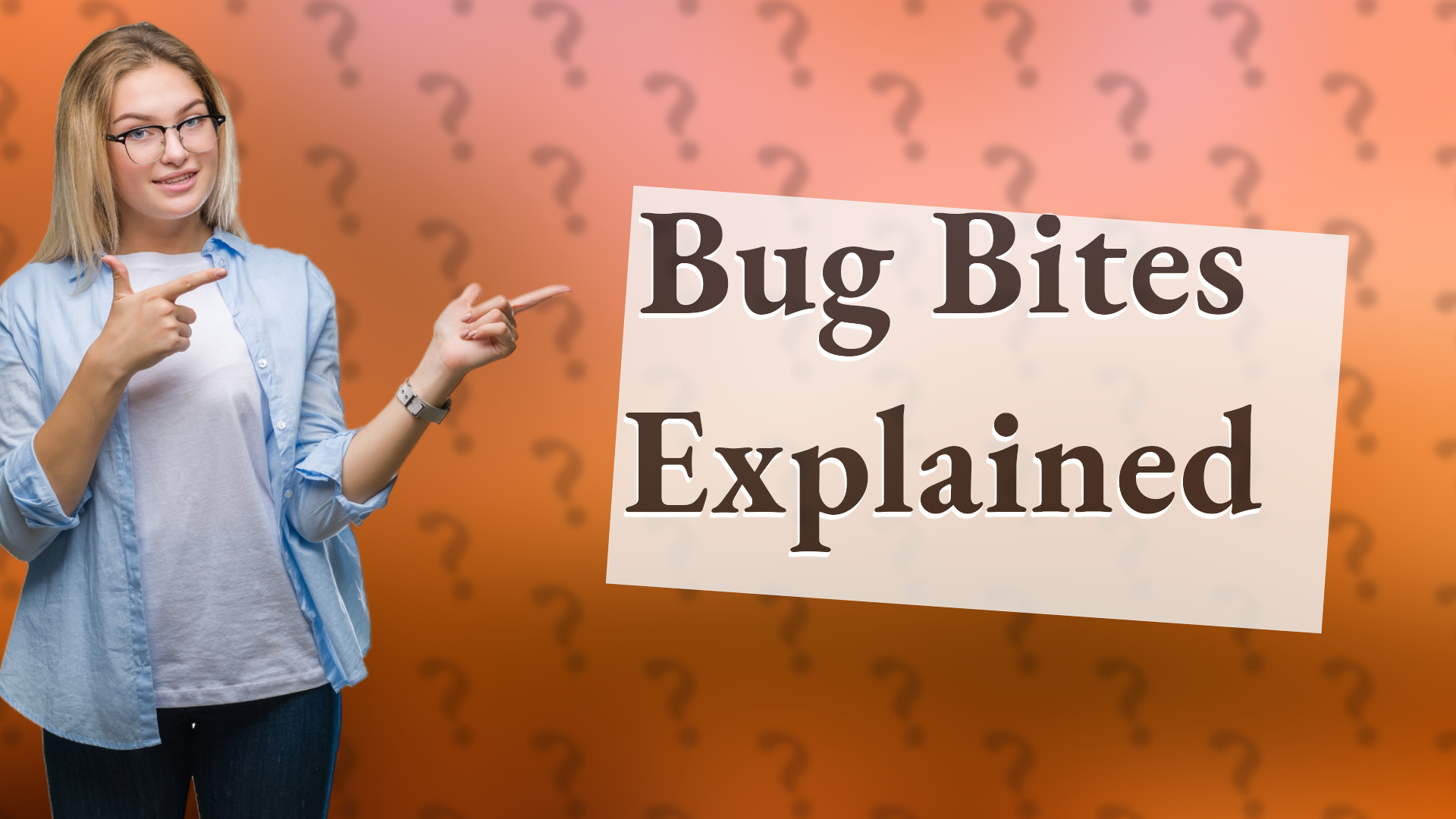 Bug Bites Explained