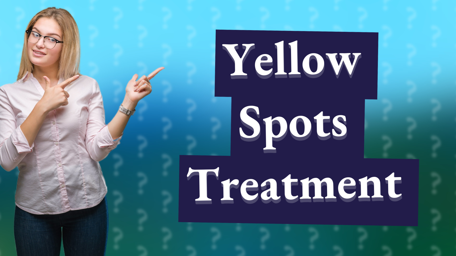 Yellow Spots Treatment