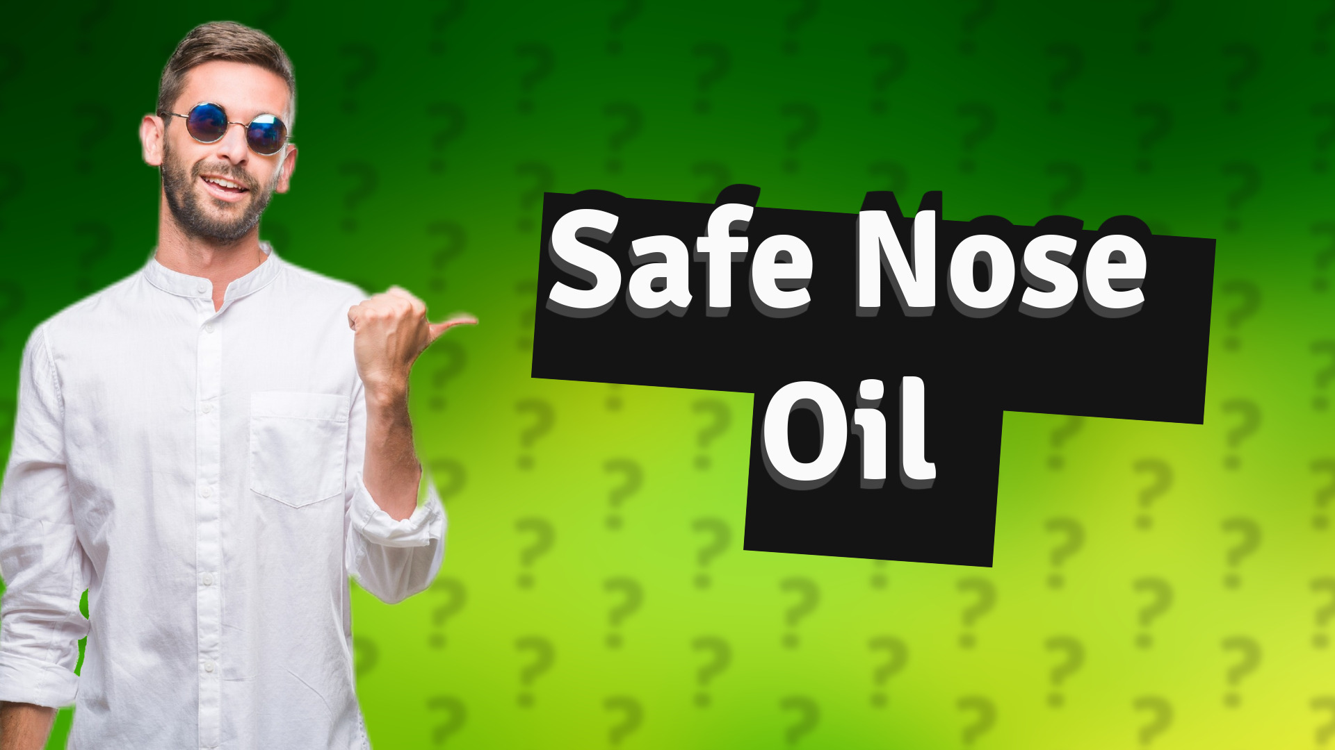 Safe Nose Oil
