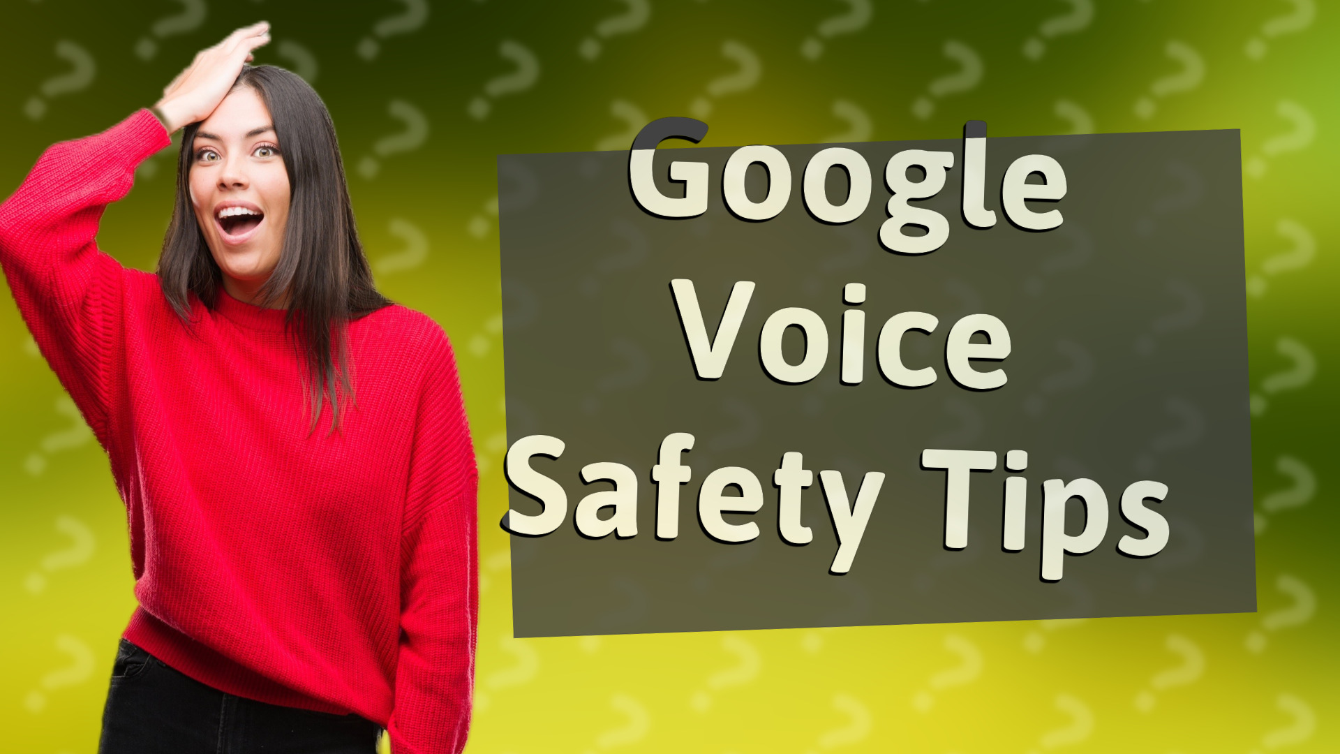 Google Voice Safety Tips