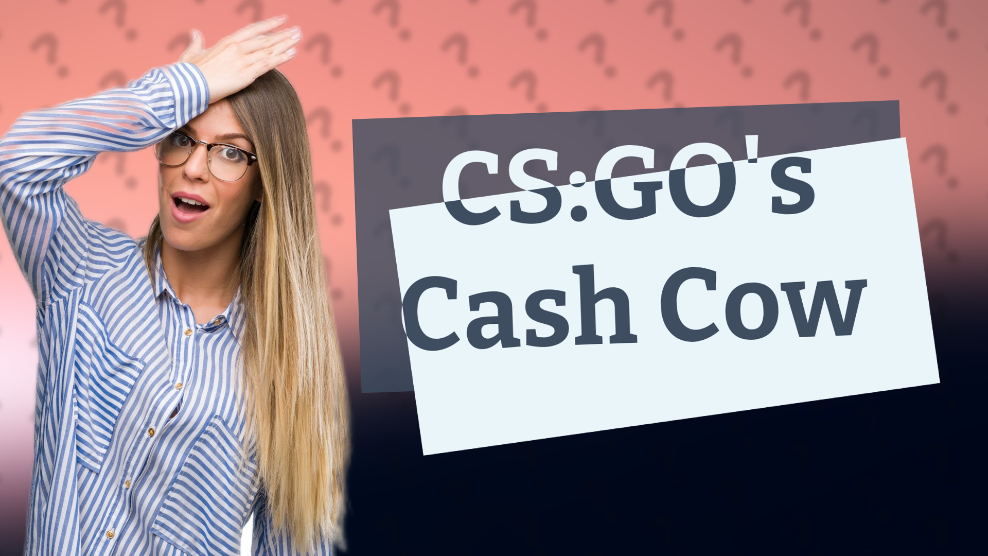 CS:GO's Cash Cow