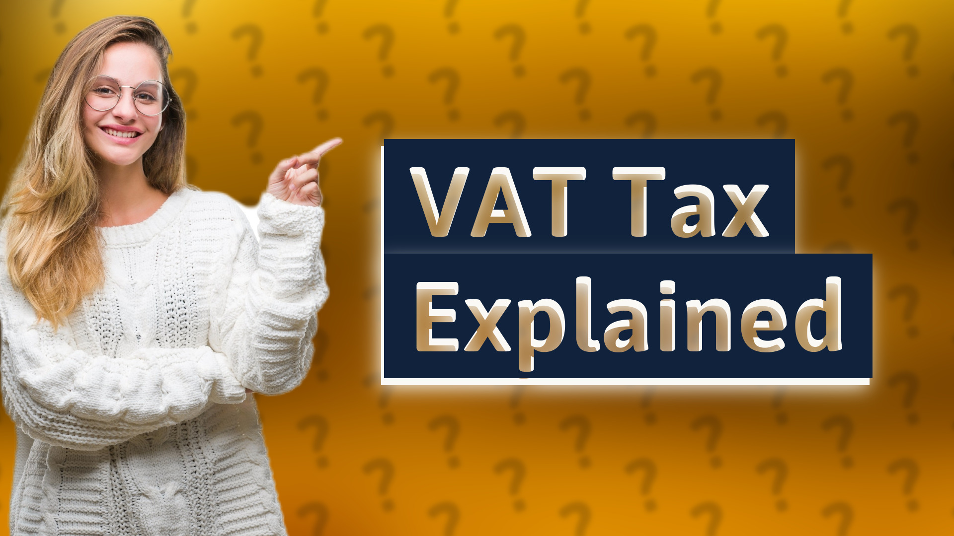 VAT Tax Explained