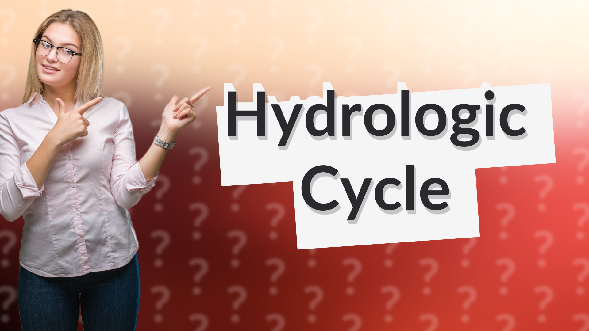 Hydrologic Cycle