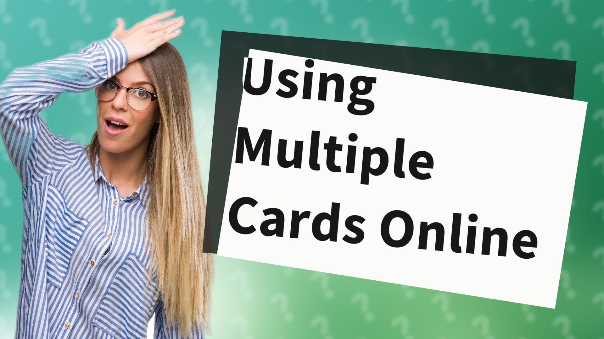 Using Multiple Cards Online